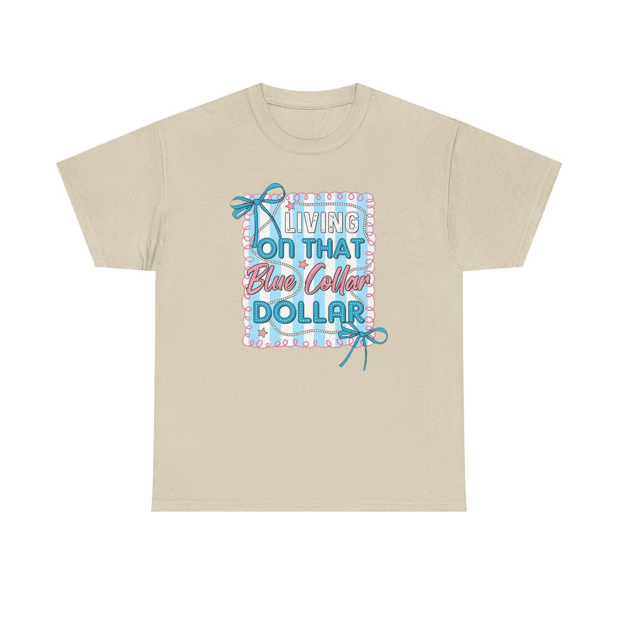 Living On That Blue Collar Dollar Gildan unisex T-Shirt