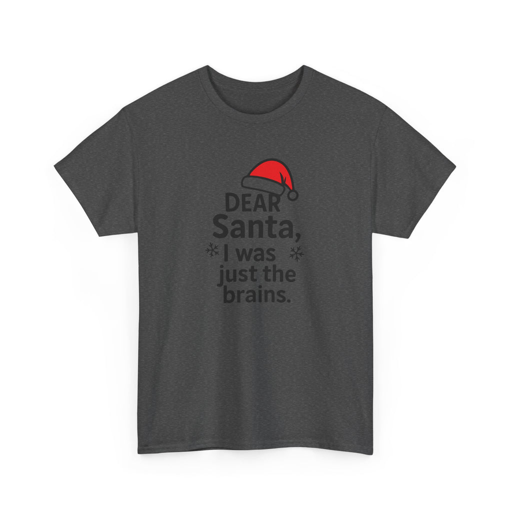 I was just the brains Gildan T-Shirt
