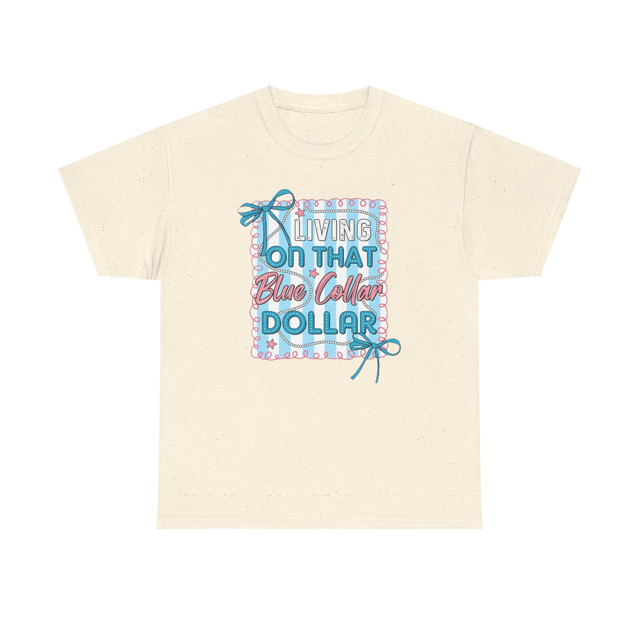Living On That Blue Collar Dollar Gildan unisex T-Shirt