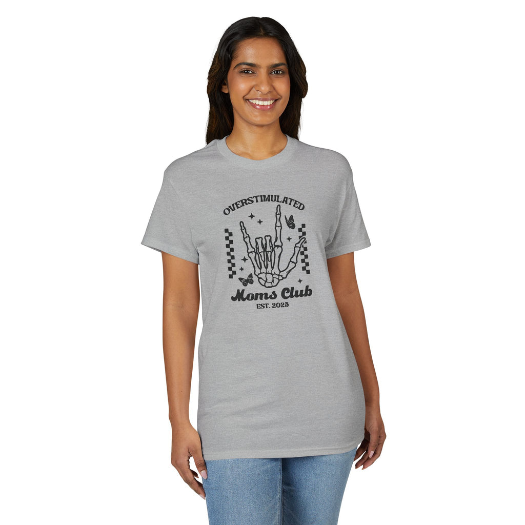 Overstimulated Moms Club Gildan unisex T-Shirt