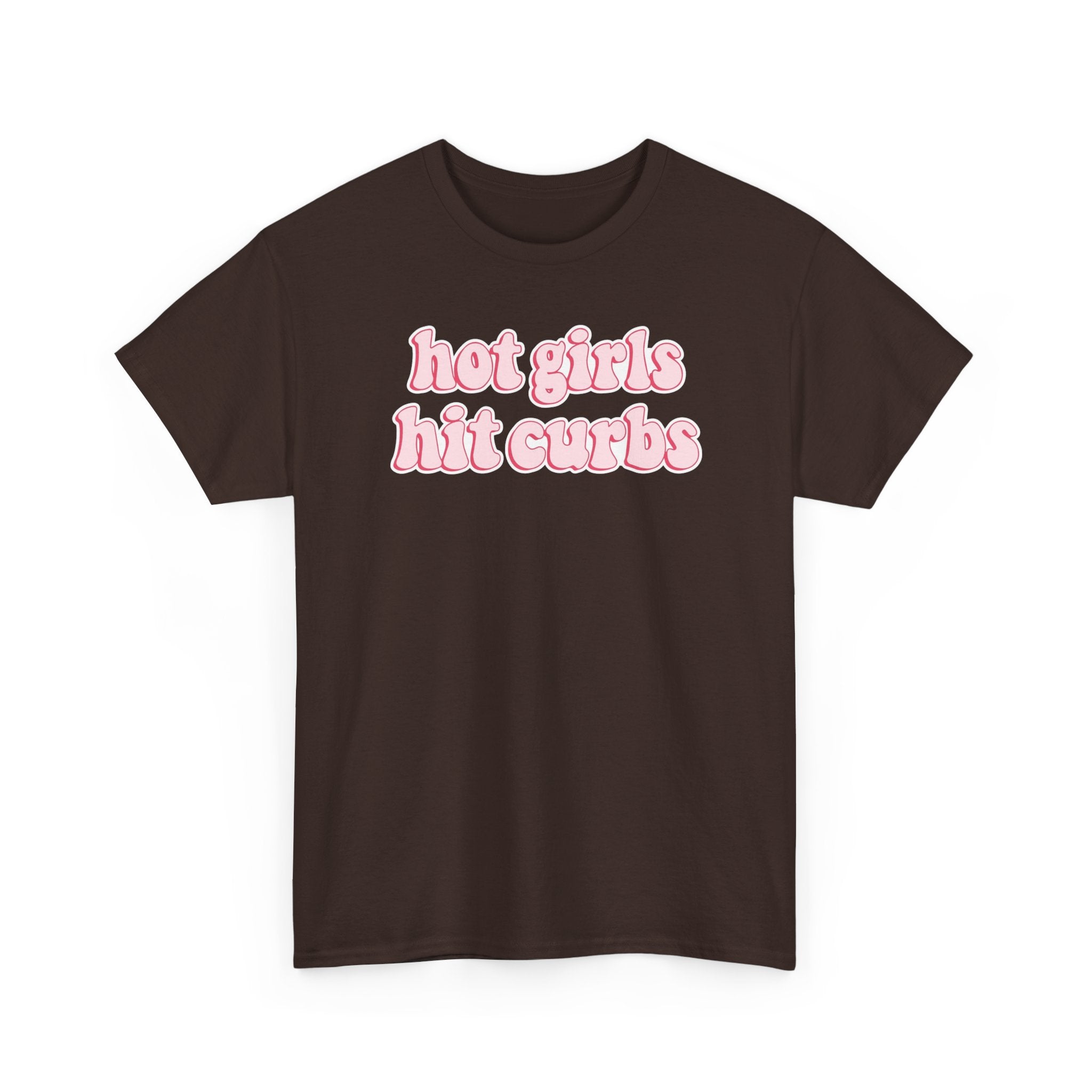 Hot Girls Hit Curbs Gildan T-Shirt