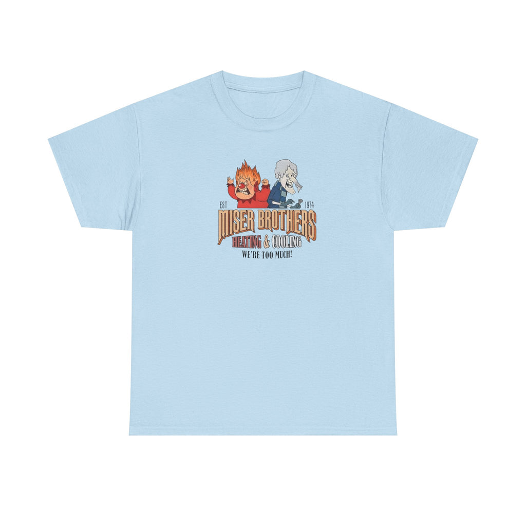 We’re Too Much Gildan T-Shirt