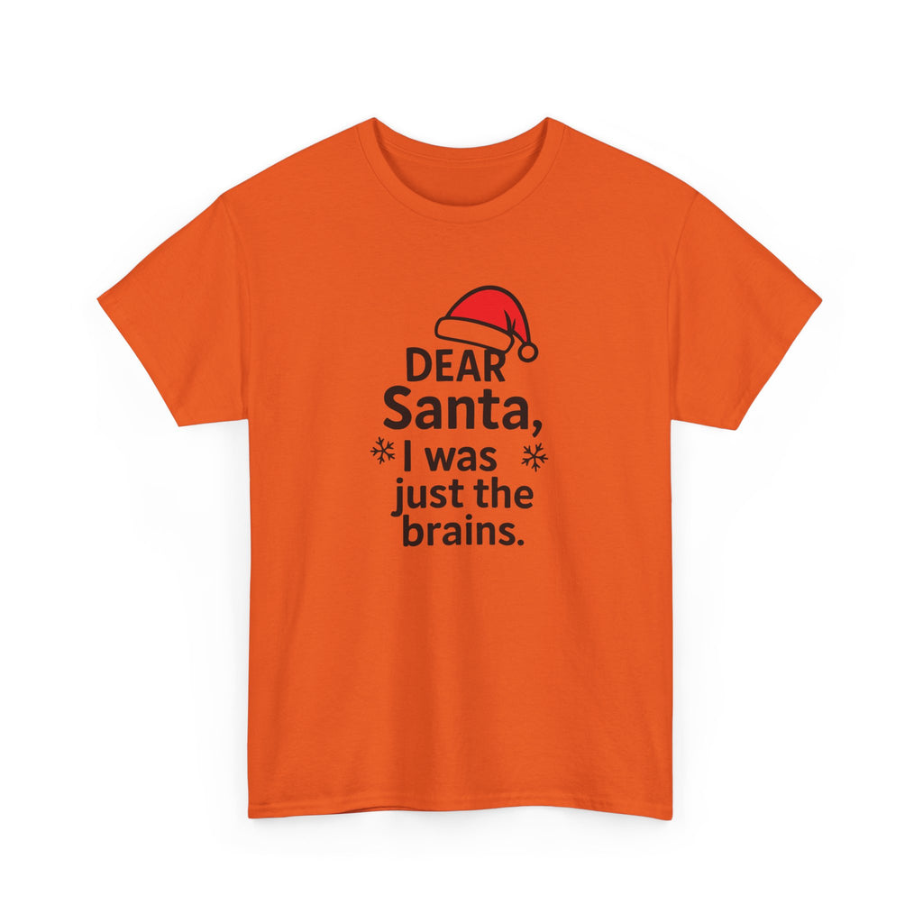 I was just the brains Gildan T-Shirt