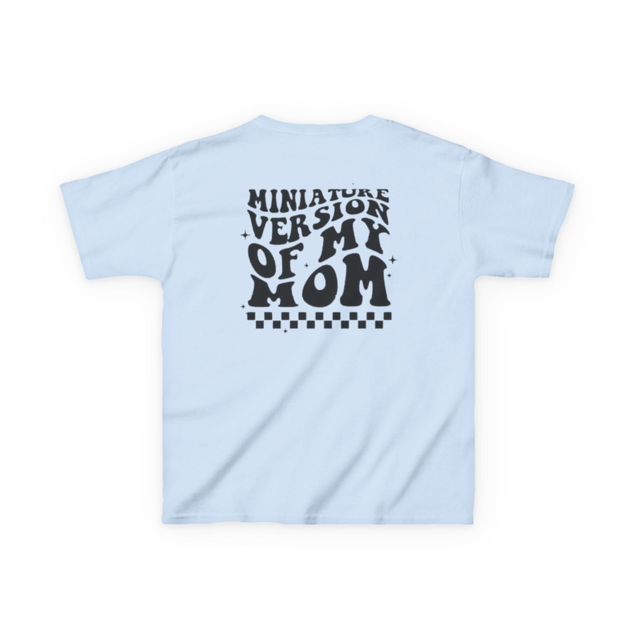 Mini Version of Mom Kids Tee