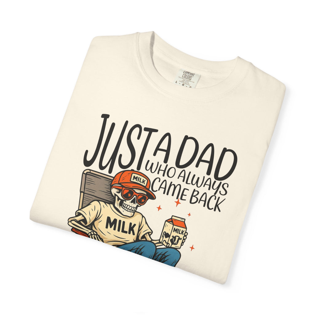 Dad who always came Back Unisex T-Shirt