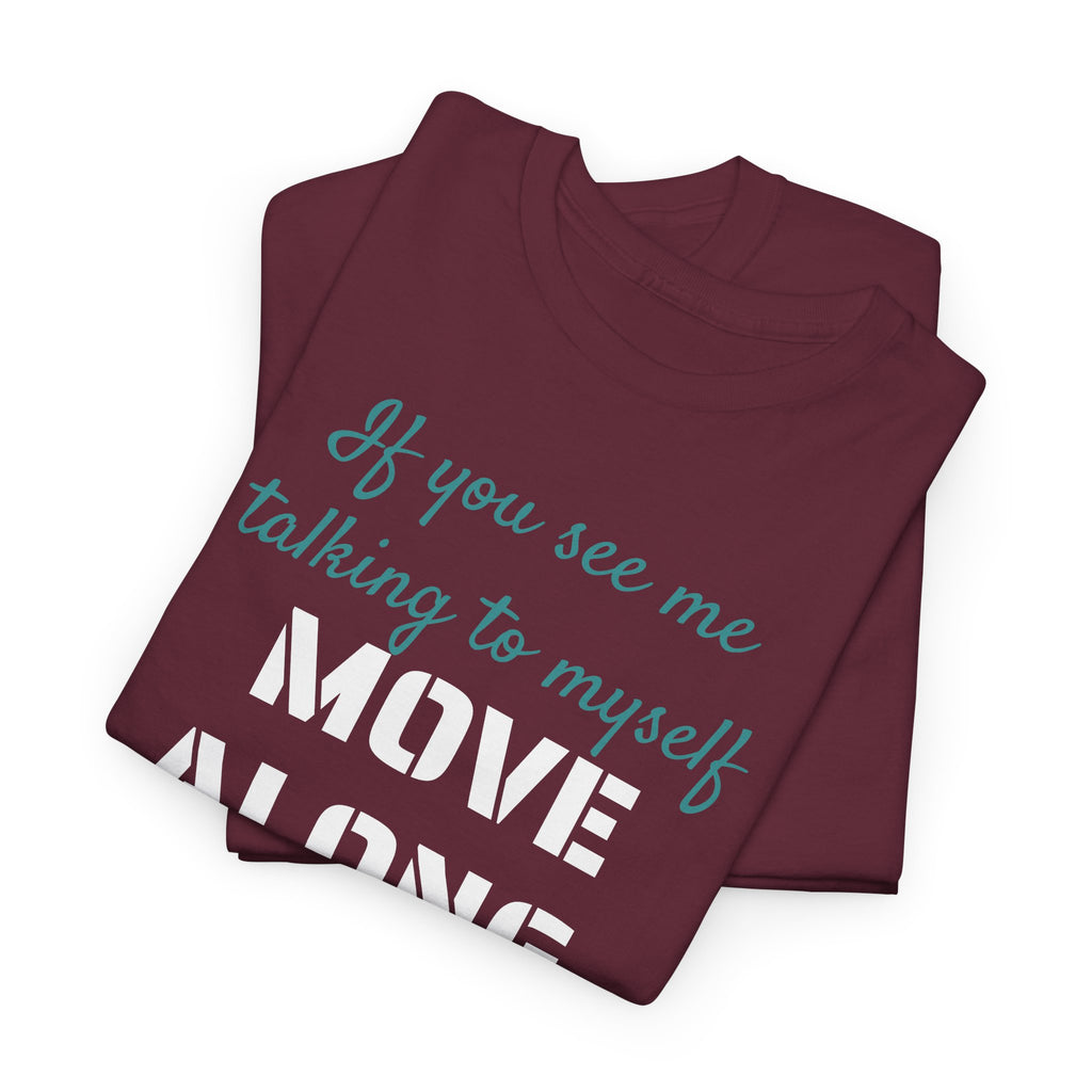 Move Along Gildan T-Shirt
