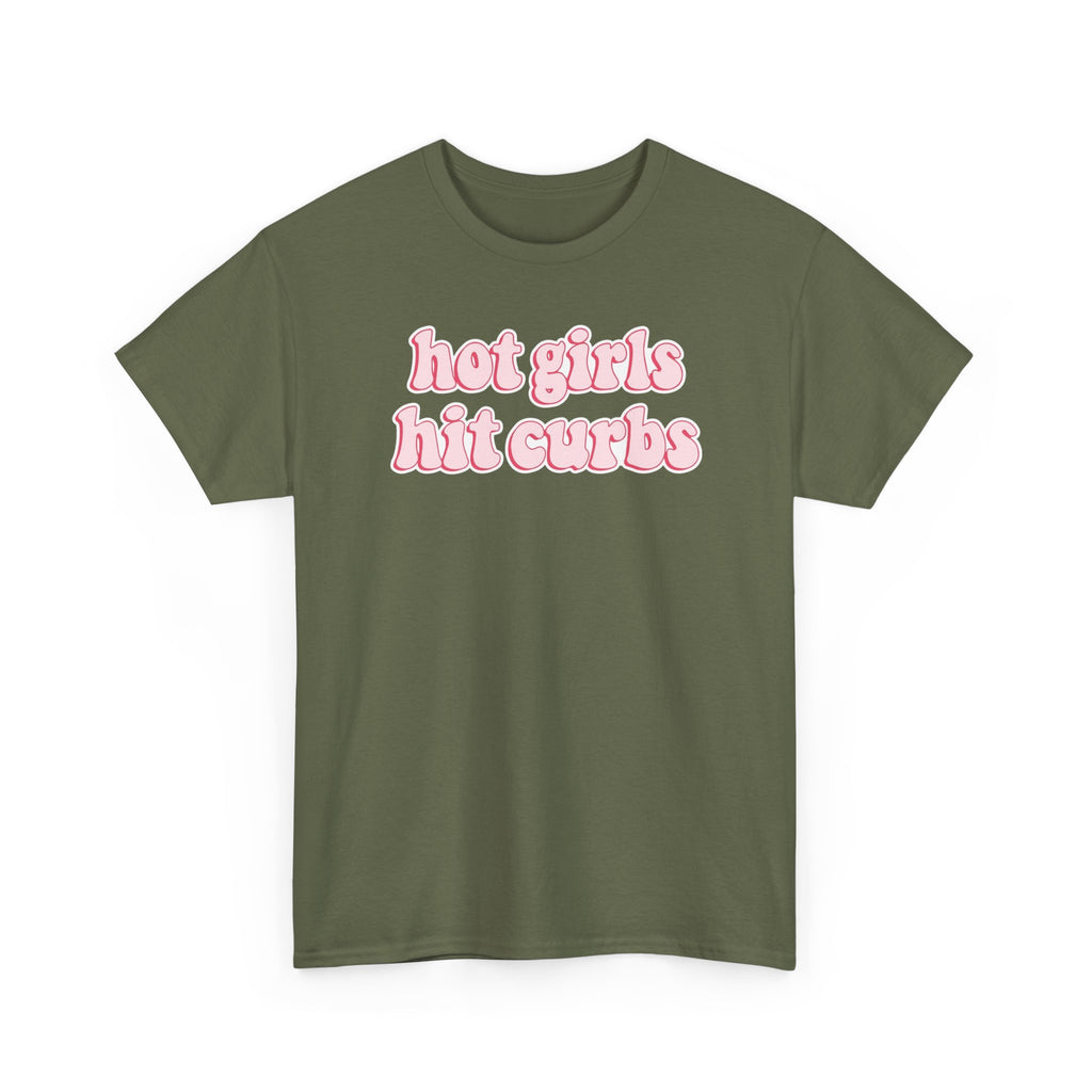 Hot Girls Hit Curbs Gildan T-Shirt