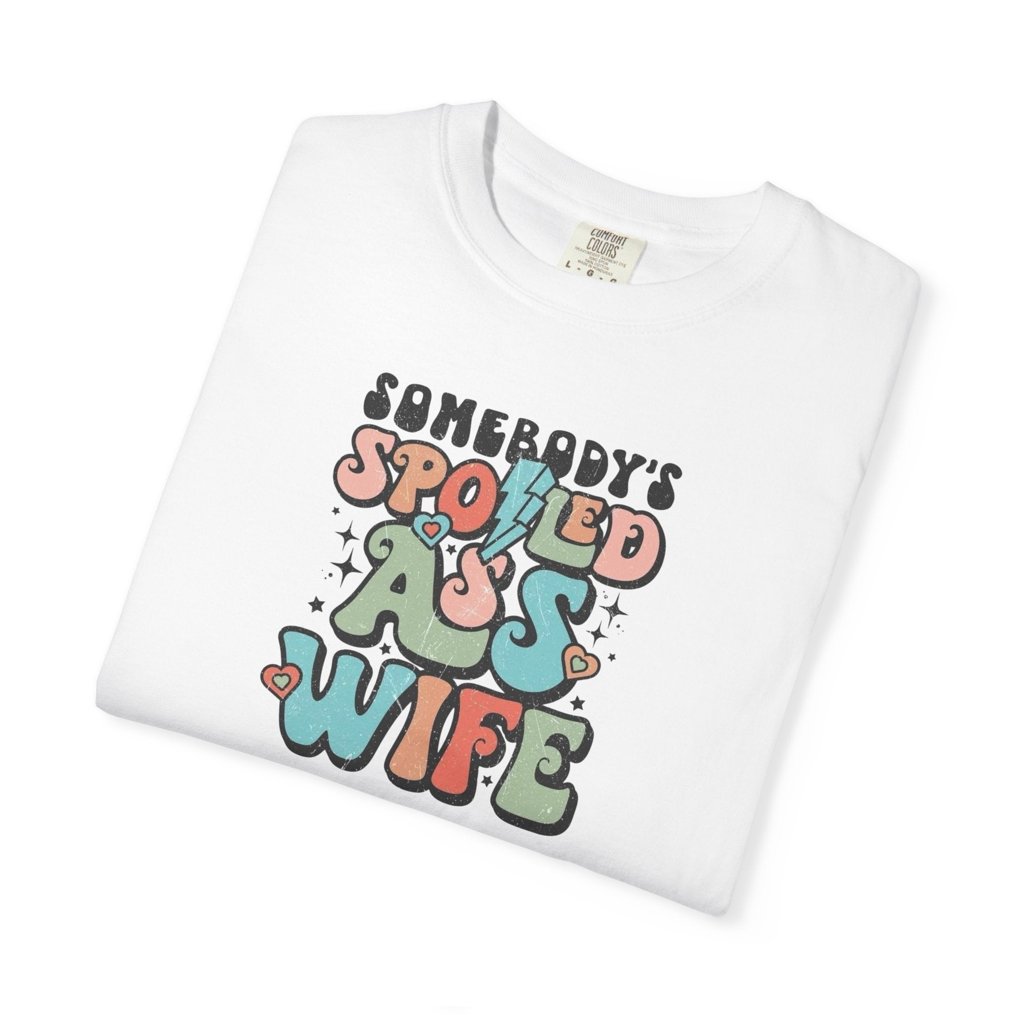 Somebody’s Spoiled Wife Unisex T-Shirt