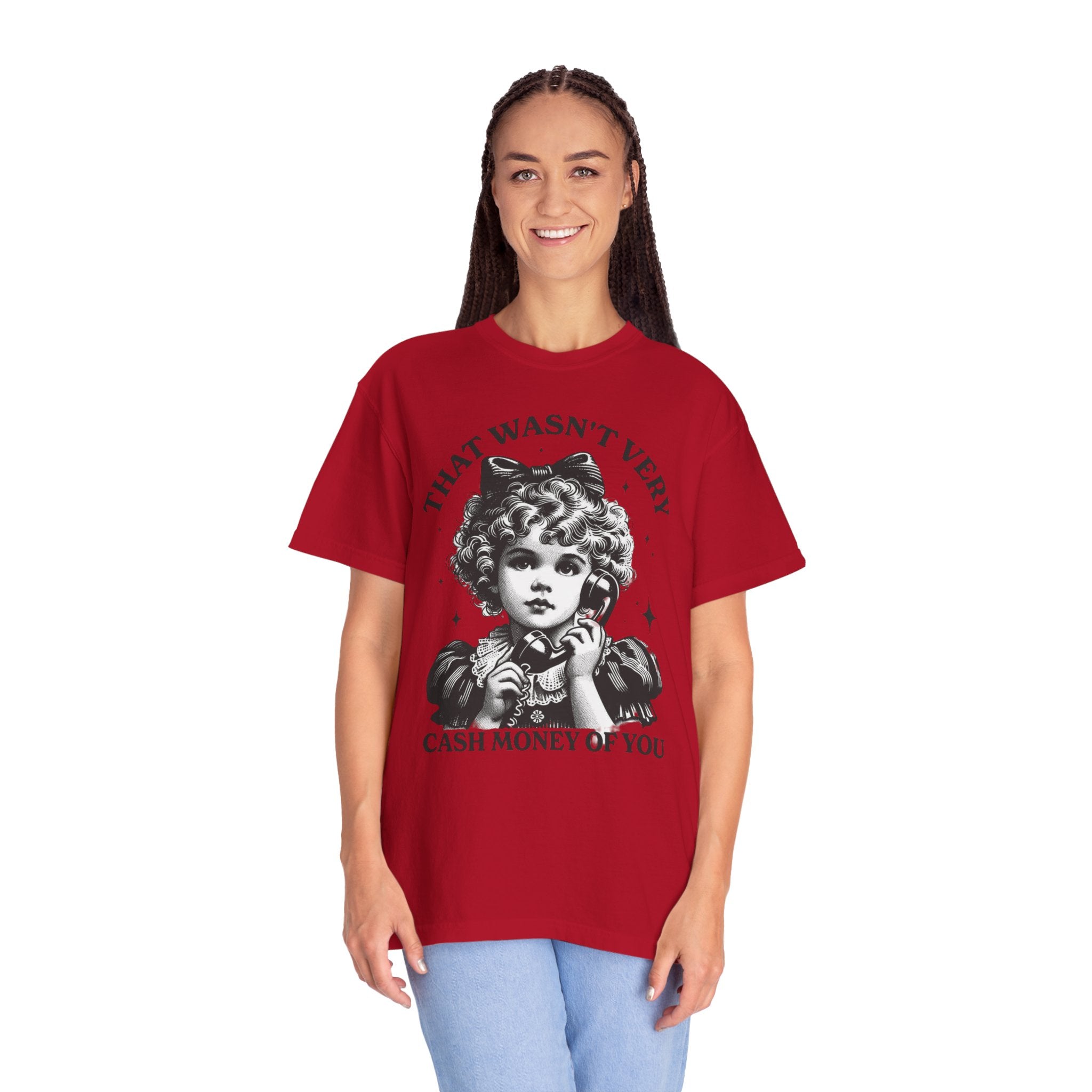 That Wasn’t Very Cash Money Unisex T-Shirt