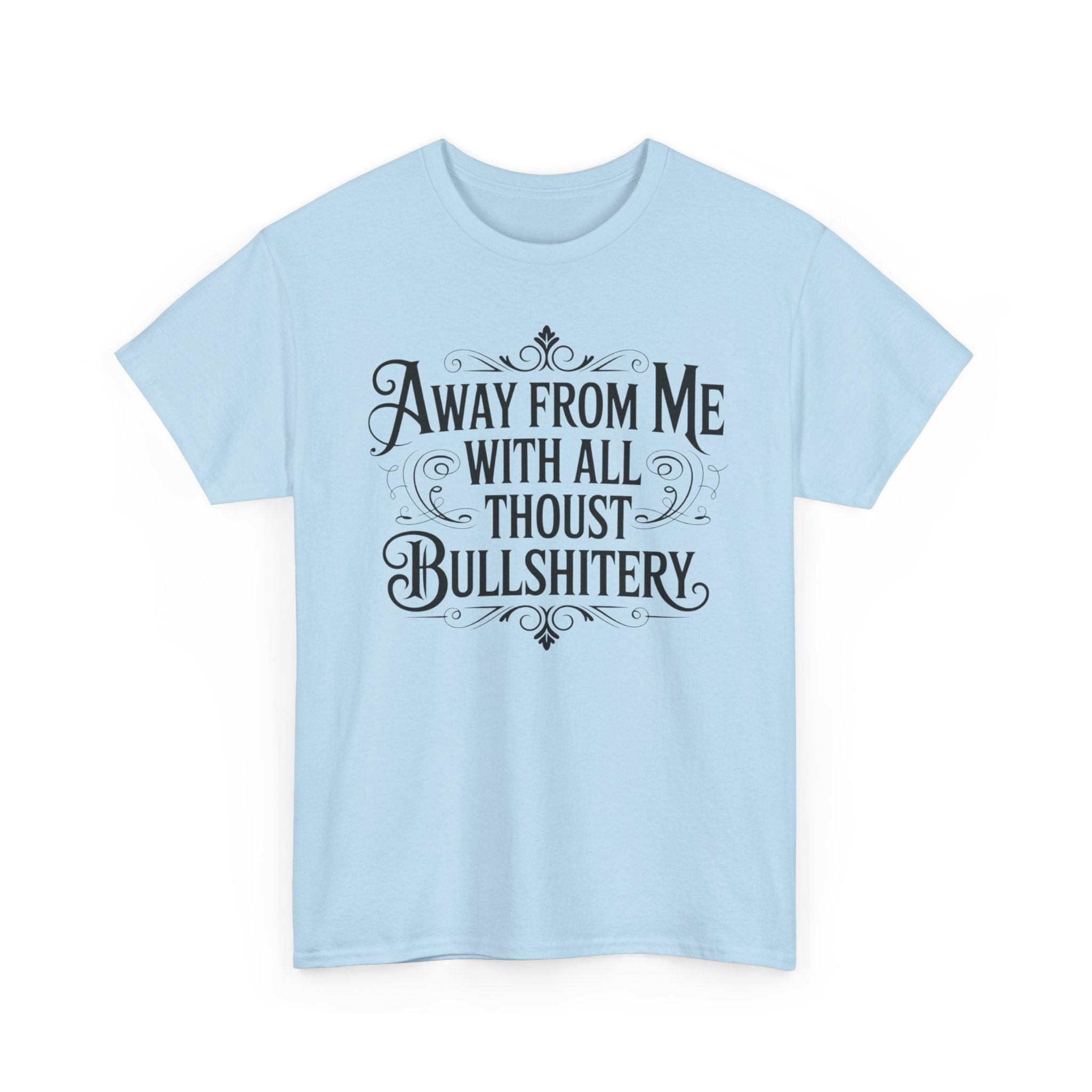 Away From Me Gildan T-Shirt
