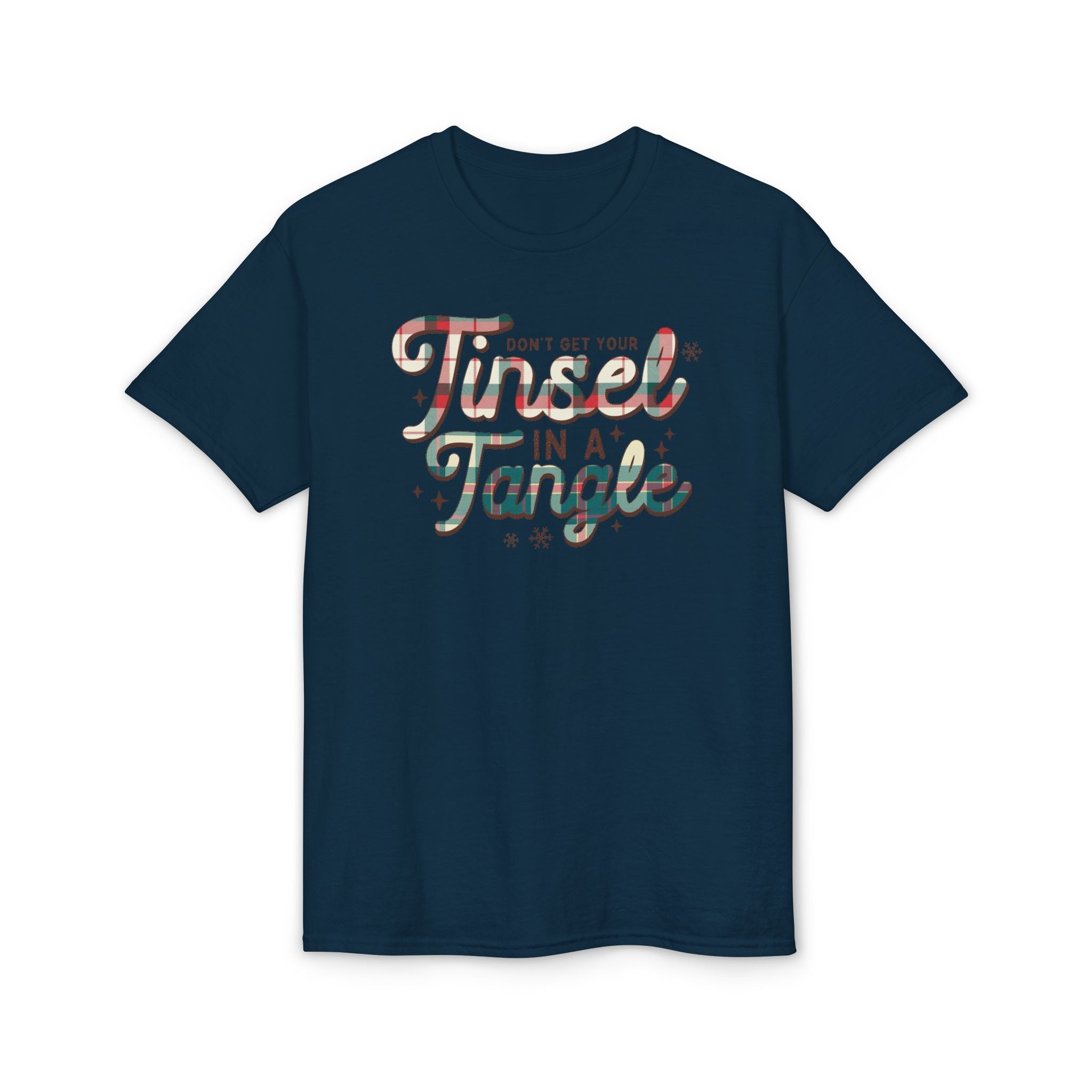 Don’t get your Tinsel in a Tangle Gildan unisex T-Shirt