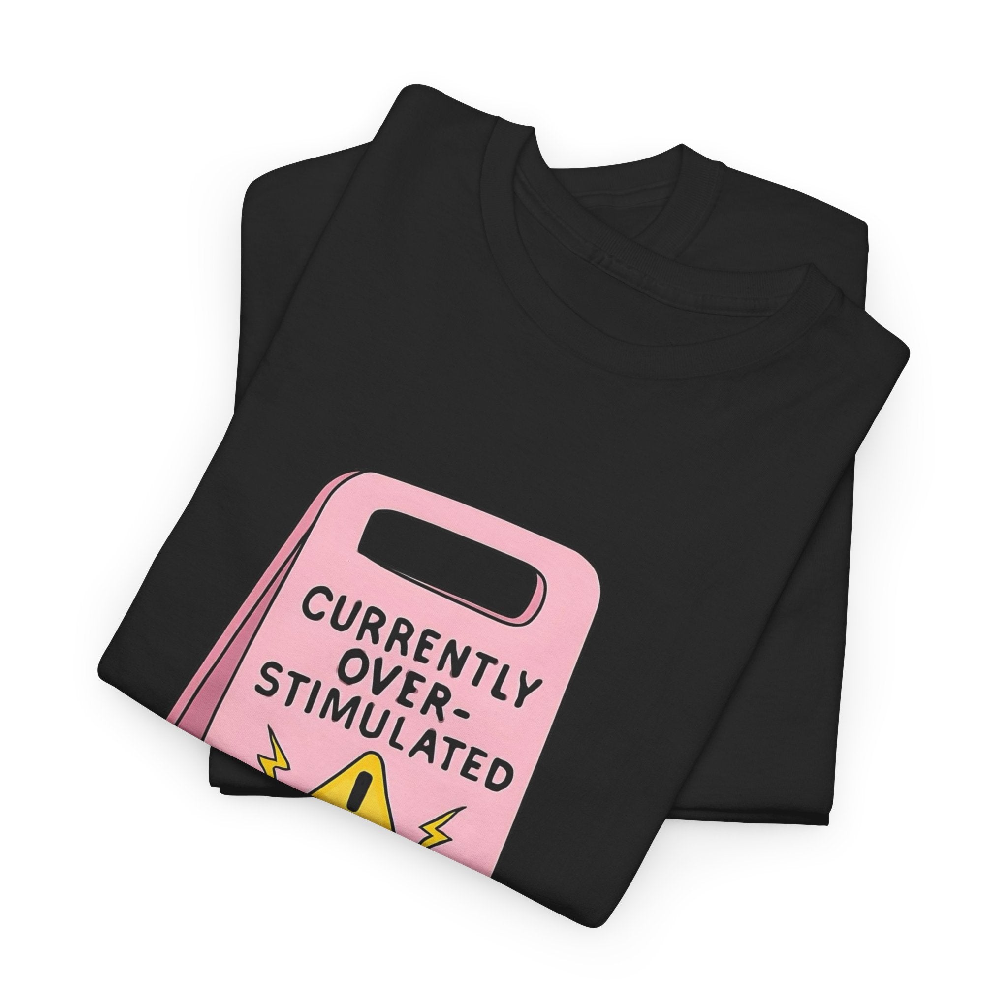 Currently Overstimulated Gildan T-Shirt