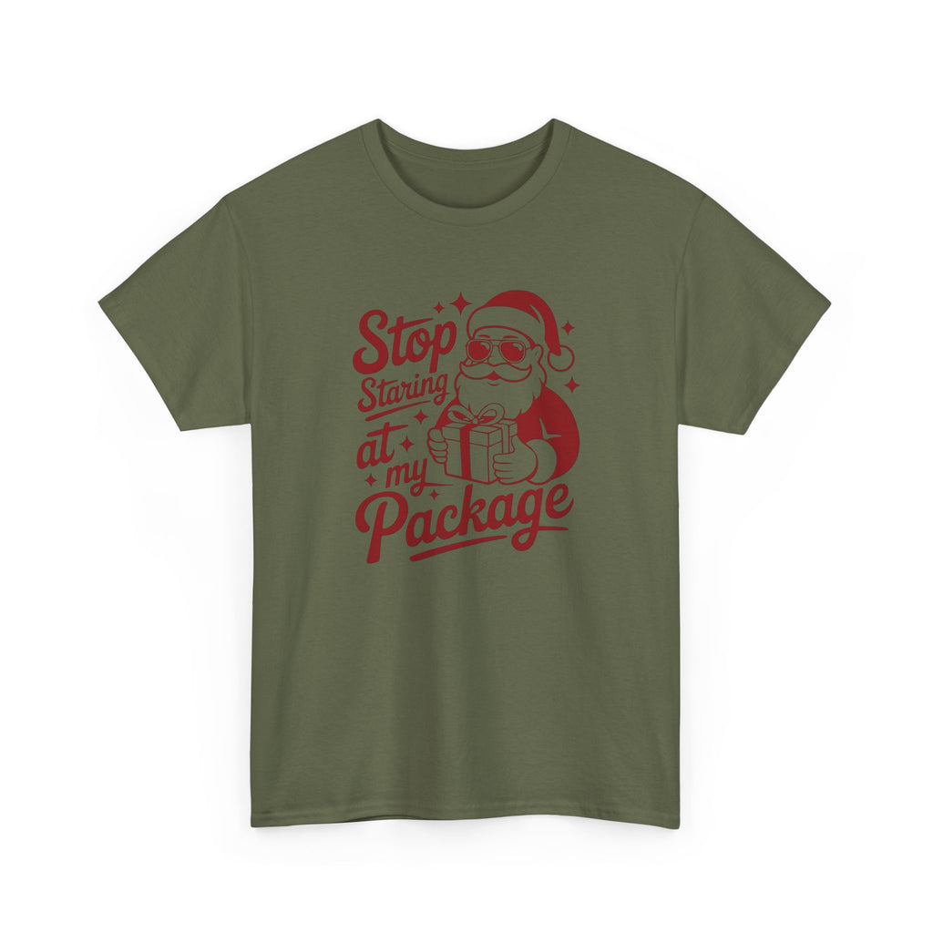 Stop Staring at my Package Gildan T-Shirt