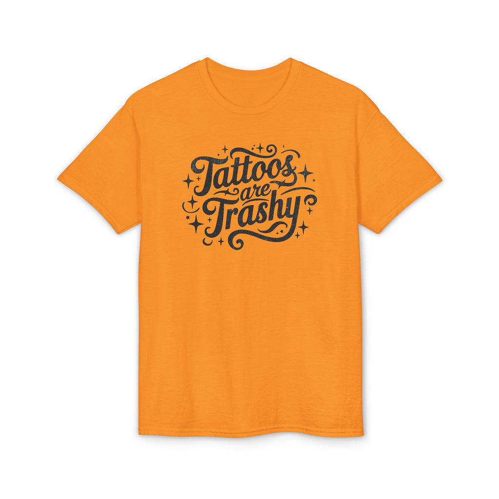 Tattoos Are Trashy Gildan unisex T-Shirt
