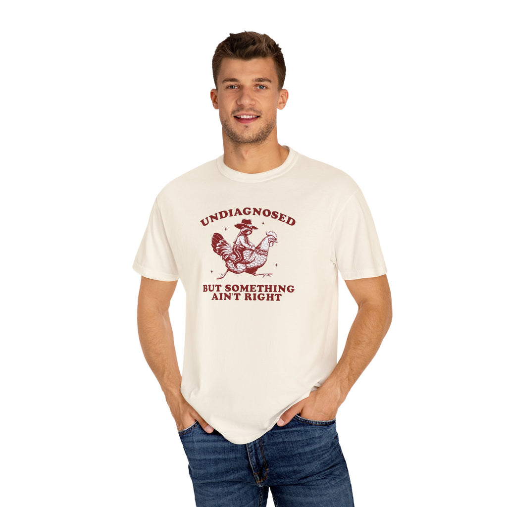 Something ain’t right Chicken Unisex T-Shirt