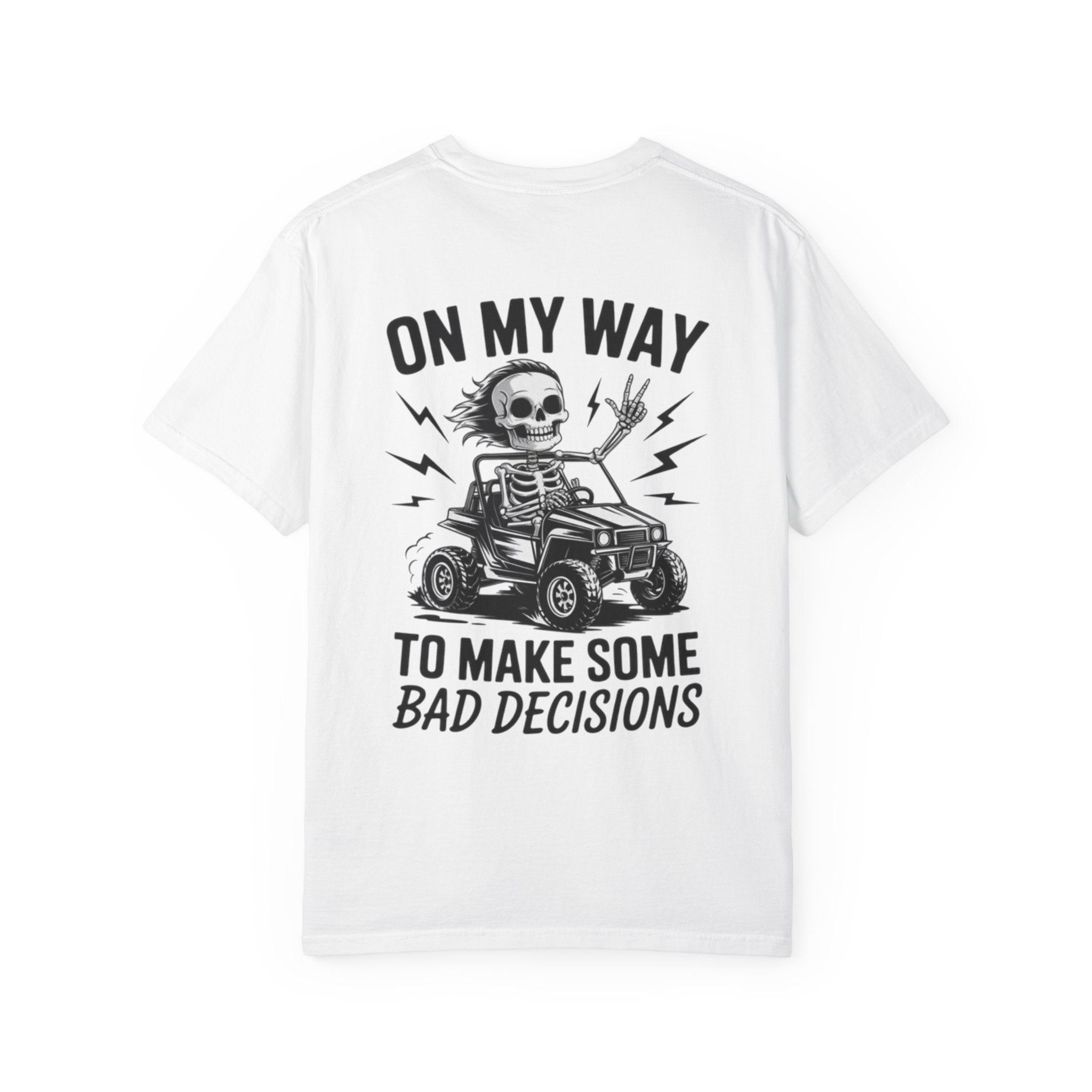 On my way to make Bad Decisions Unisex T-Shirt