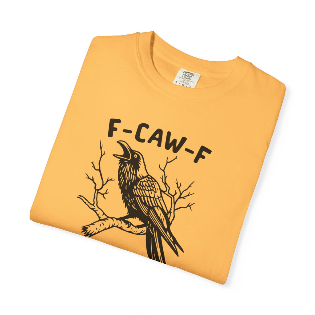 F-Caw-F Unisex T-Shirt