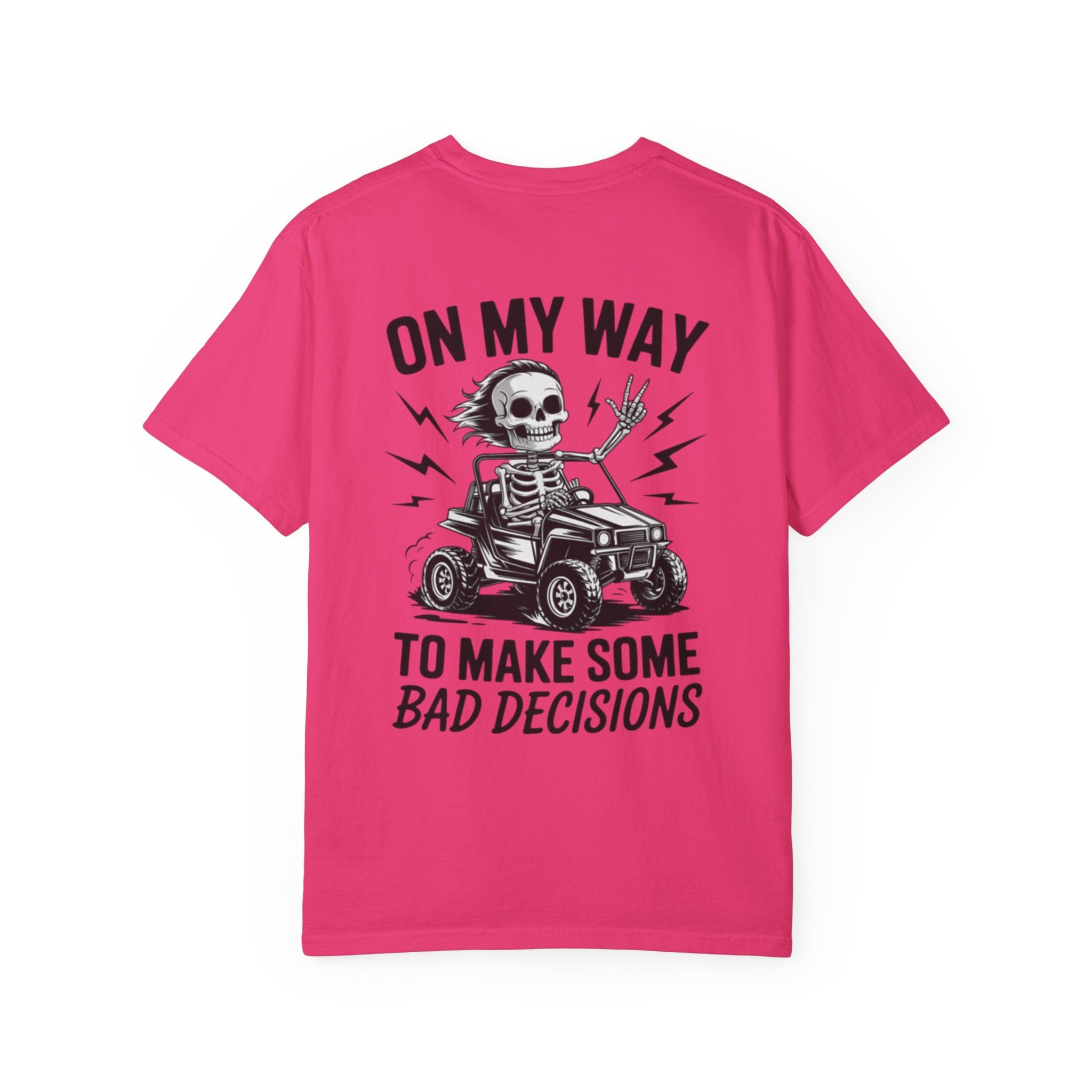 On my way to make Bad Decisions Unisex T-Shirt