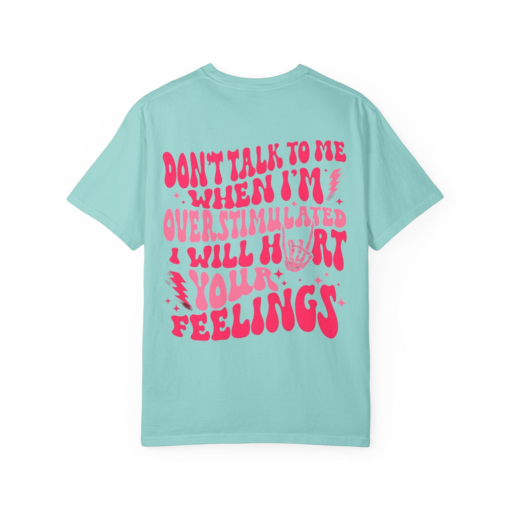 I Will Hurt Your Feelings Unisex T-Shirt