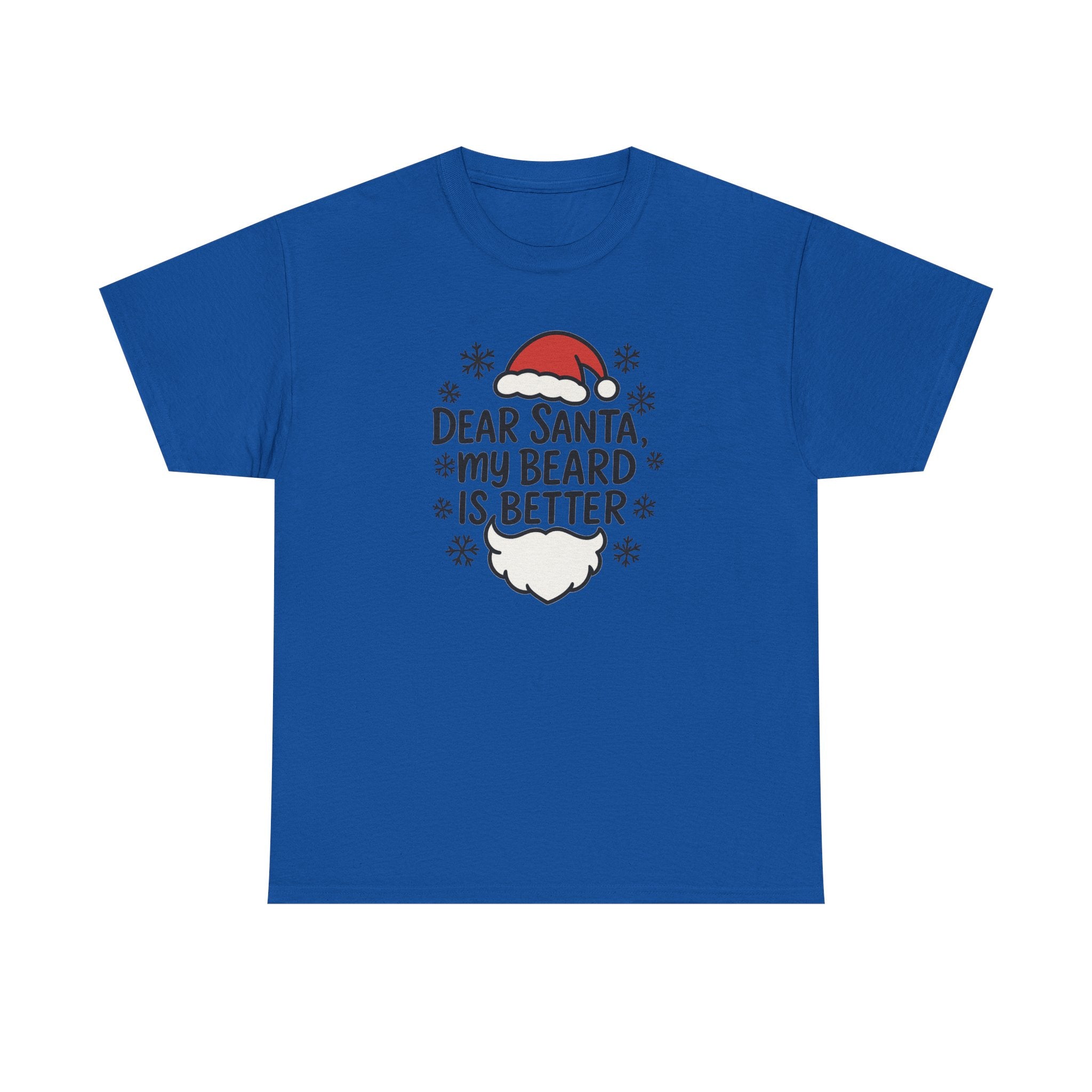 Dear Santa, My beard is Better Gildan T-Shirt
