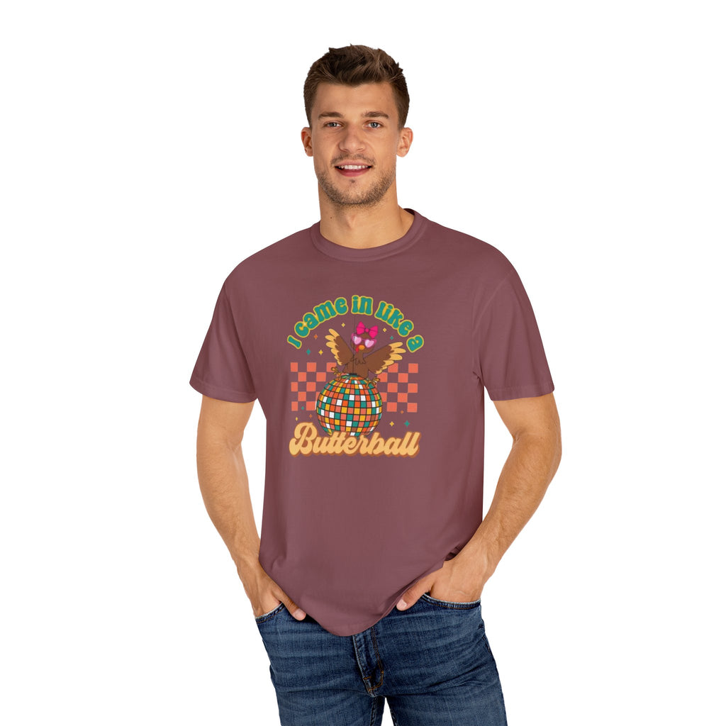 I Came in like a Butterball Unisex T-Shirt
