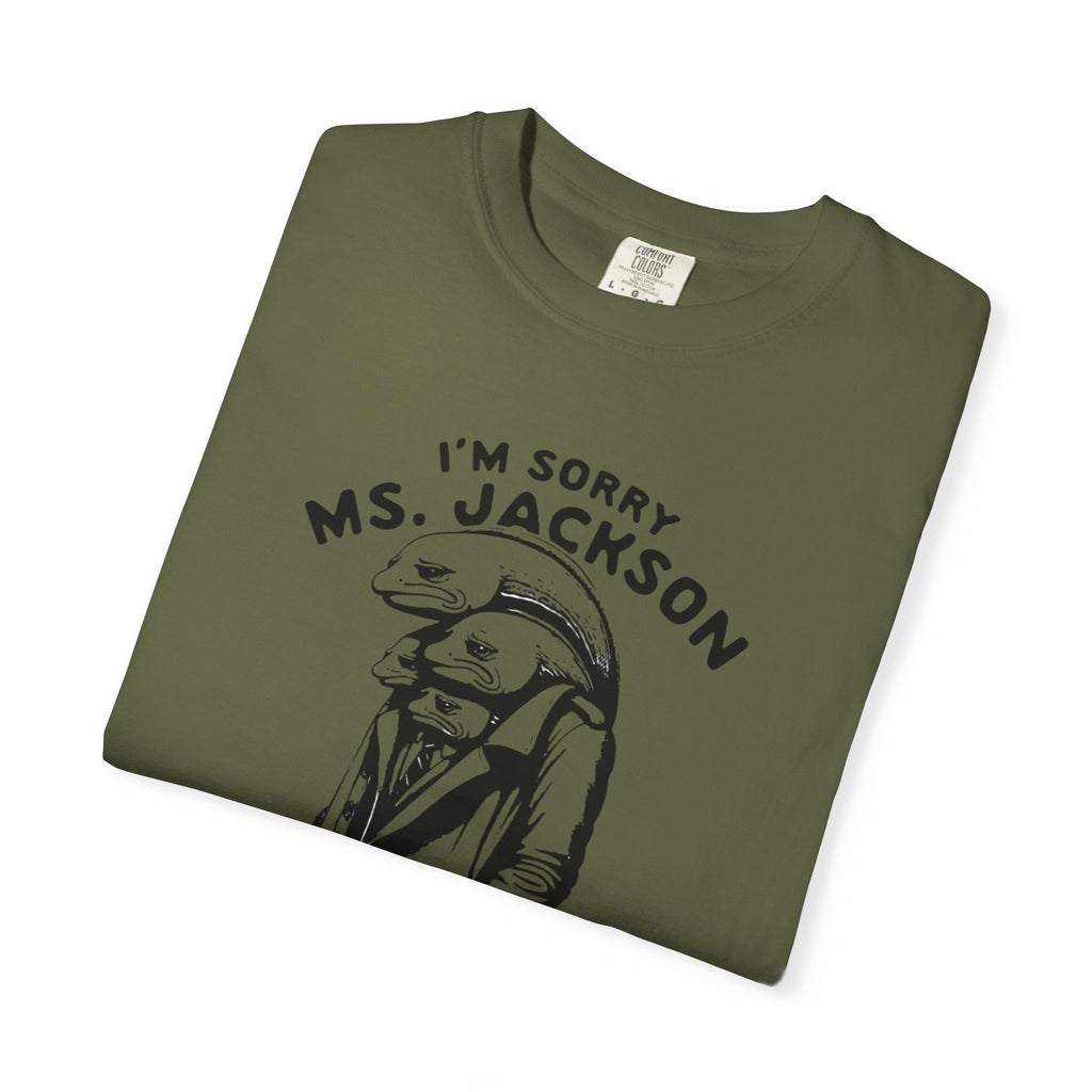 Sorry Ms.Jackson Unisex T-Shirt