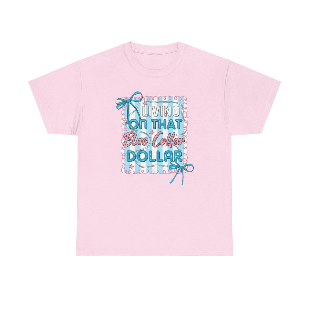 Living On That Blue Collar Dollar Gildan unisex T-Shirt