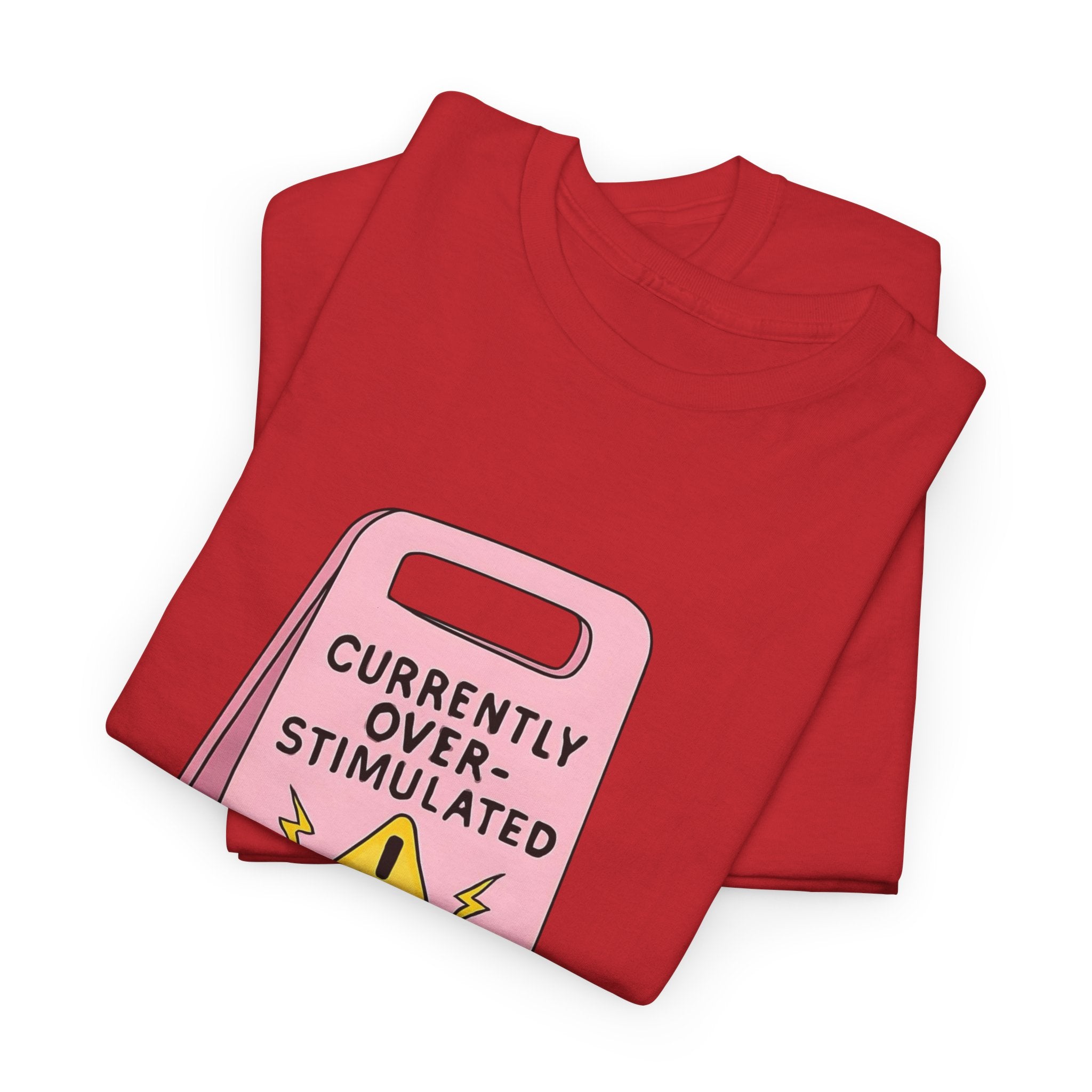Currently Overstimulated Gildan T-Shirt