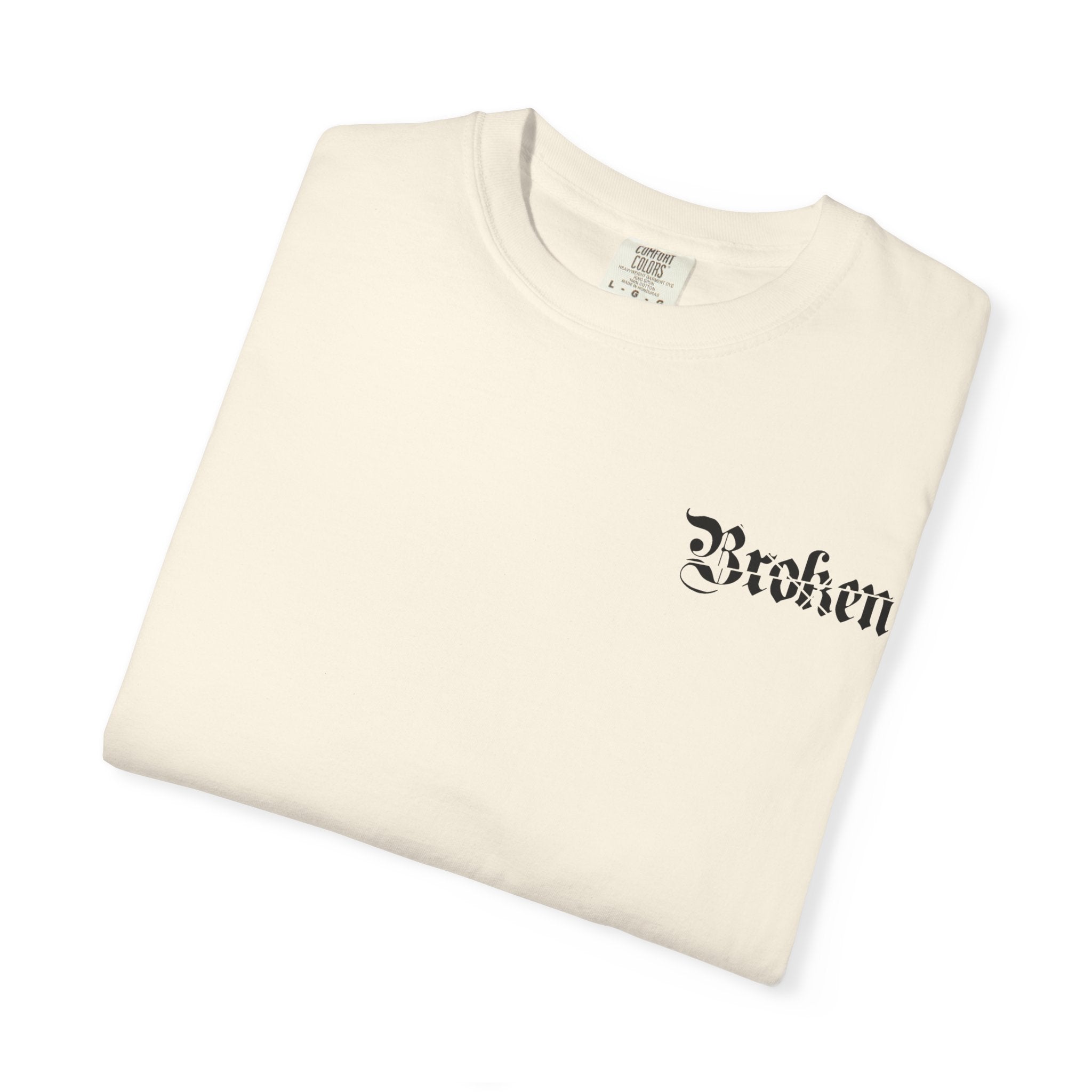 Broken, IDC, IDK & IDGAF Unisex T-Shirt