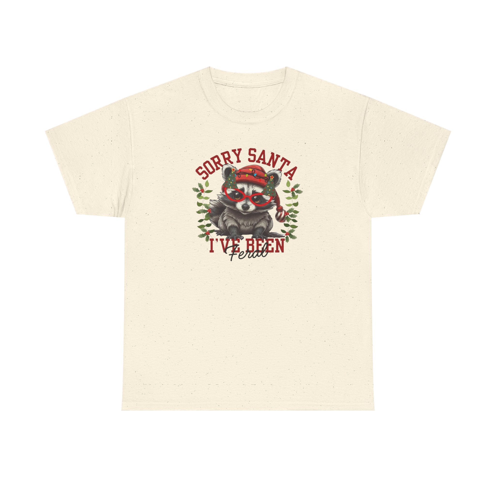 Sorry Santa I’ve Been Feral Gildan T-Shirt