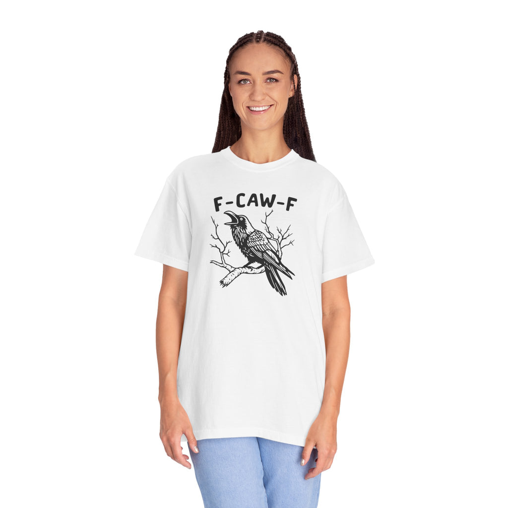 F-Caw-F Unisex T-Shirt