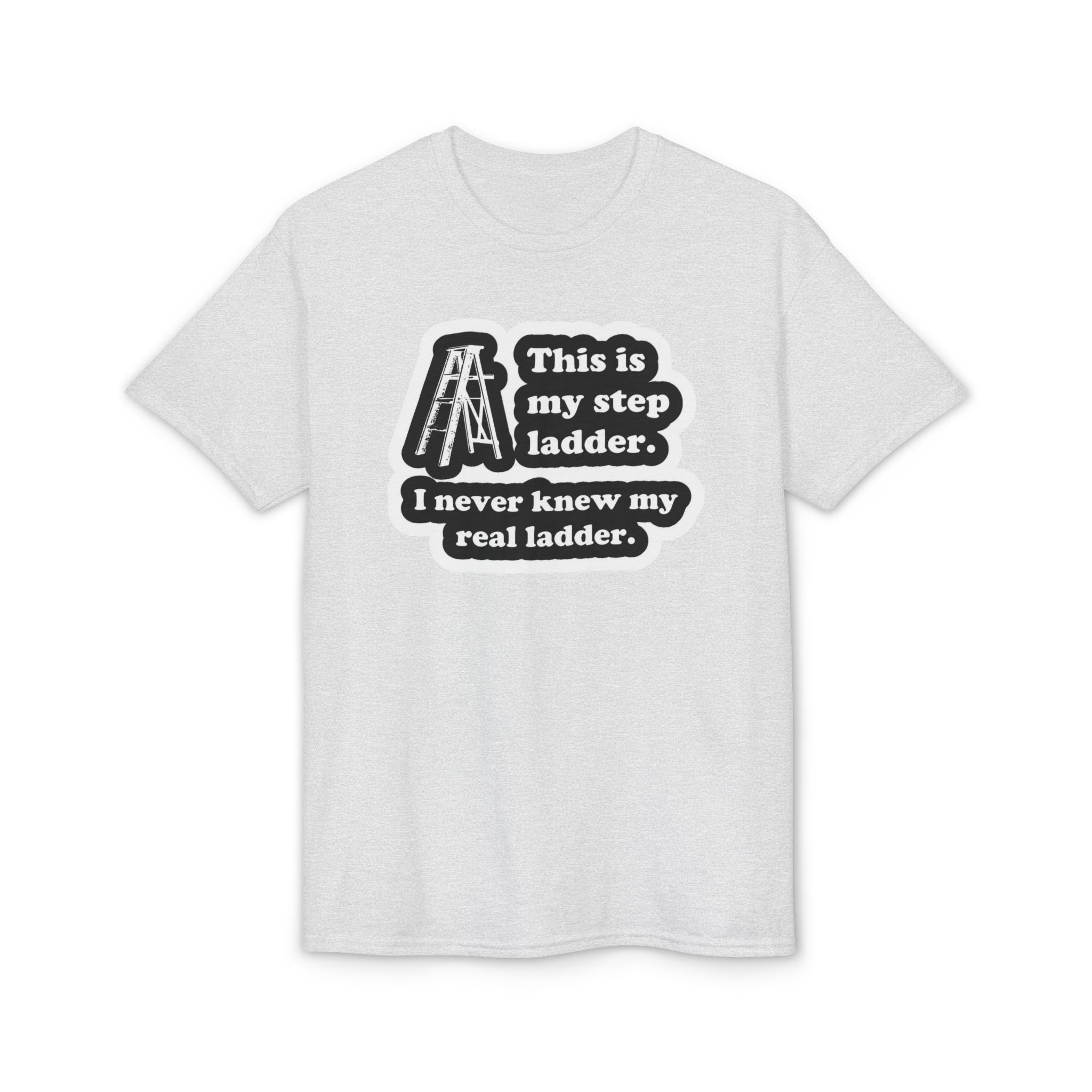 Step Ladder Gildan unisex T-Shirt