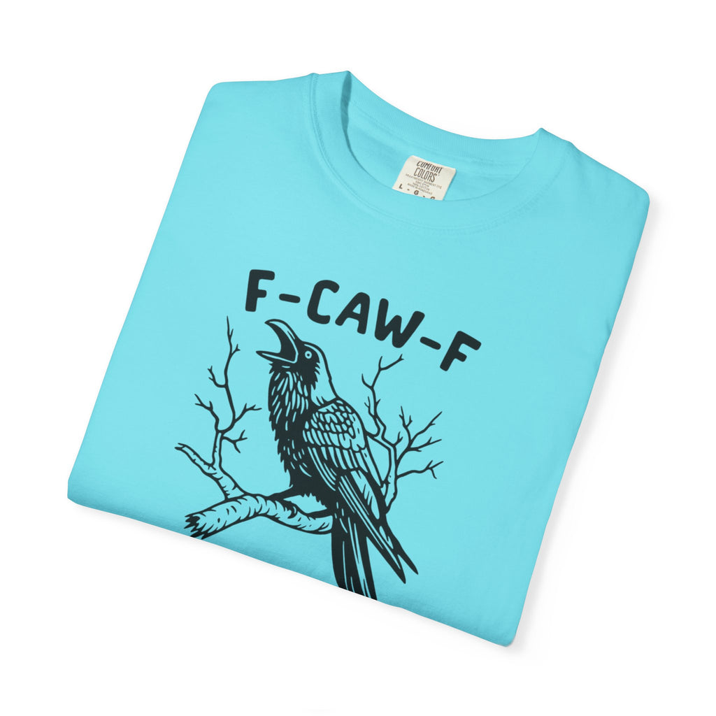 F-Caw-F Unisex T-Shirt