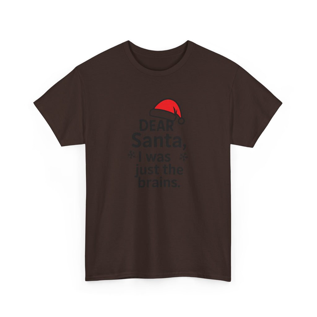 I was just the brains Gildan T-Shirt
