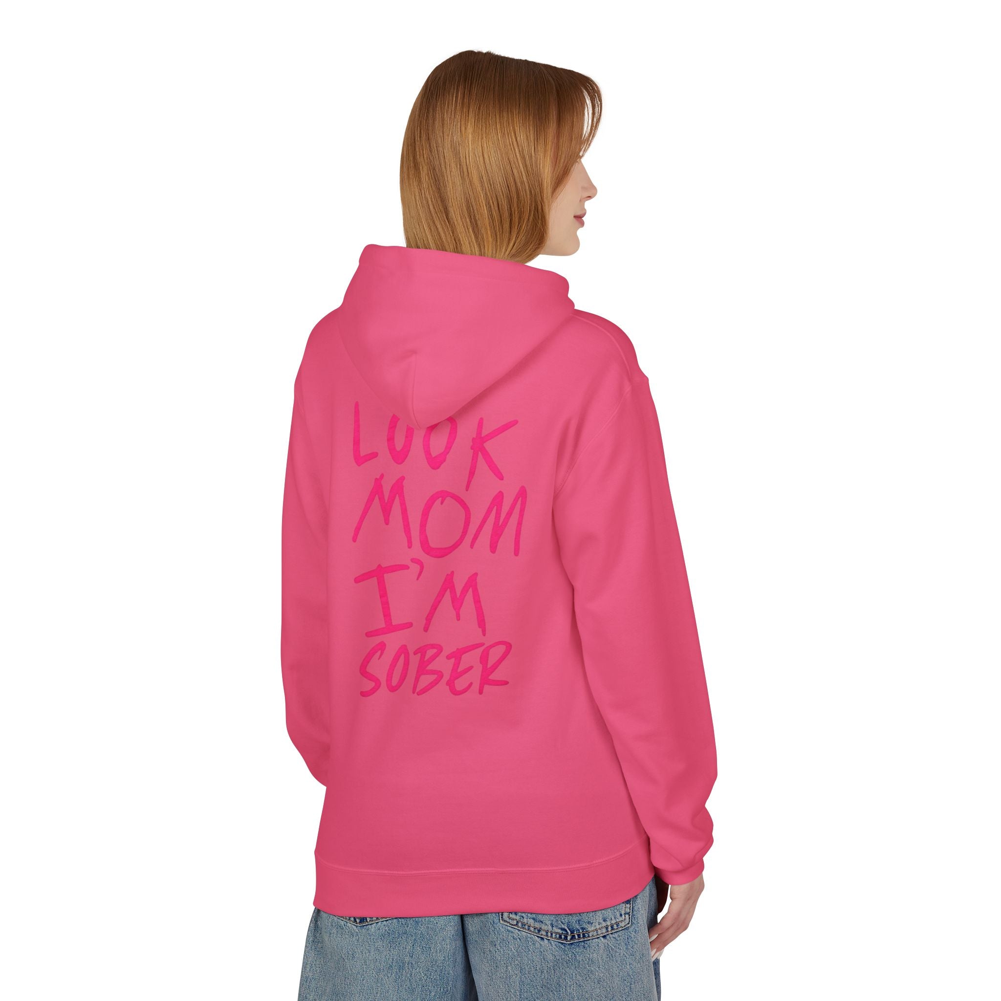 Pink Look Mom I’m Sober Fleece Hoodie
