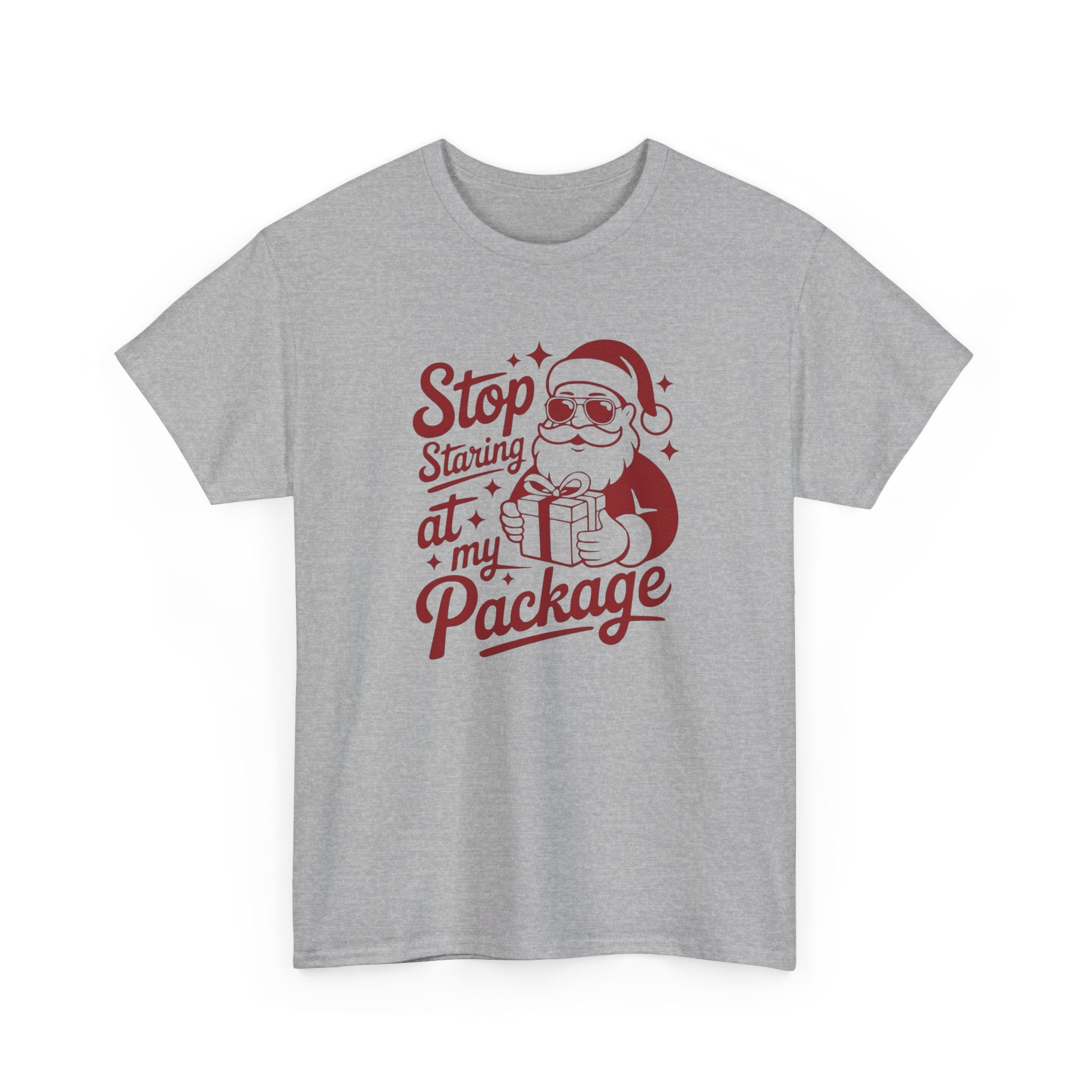 Stop Staring at my Package Gildan T-Shirt