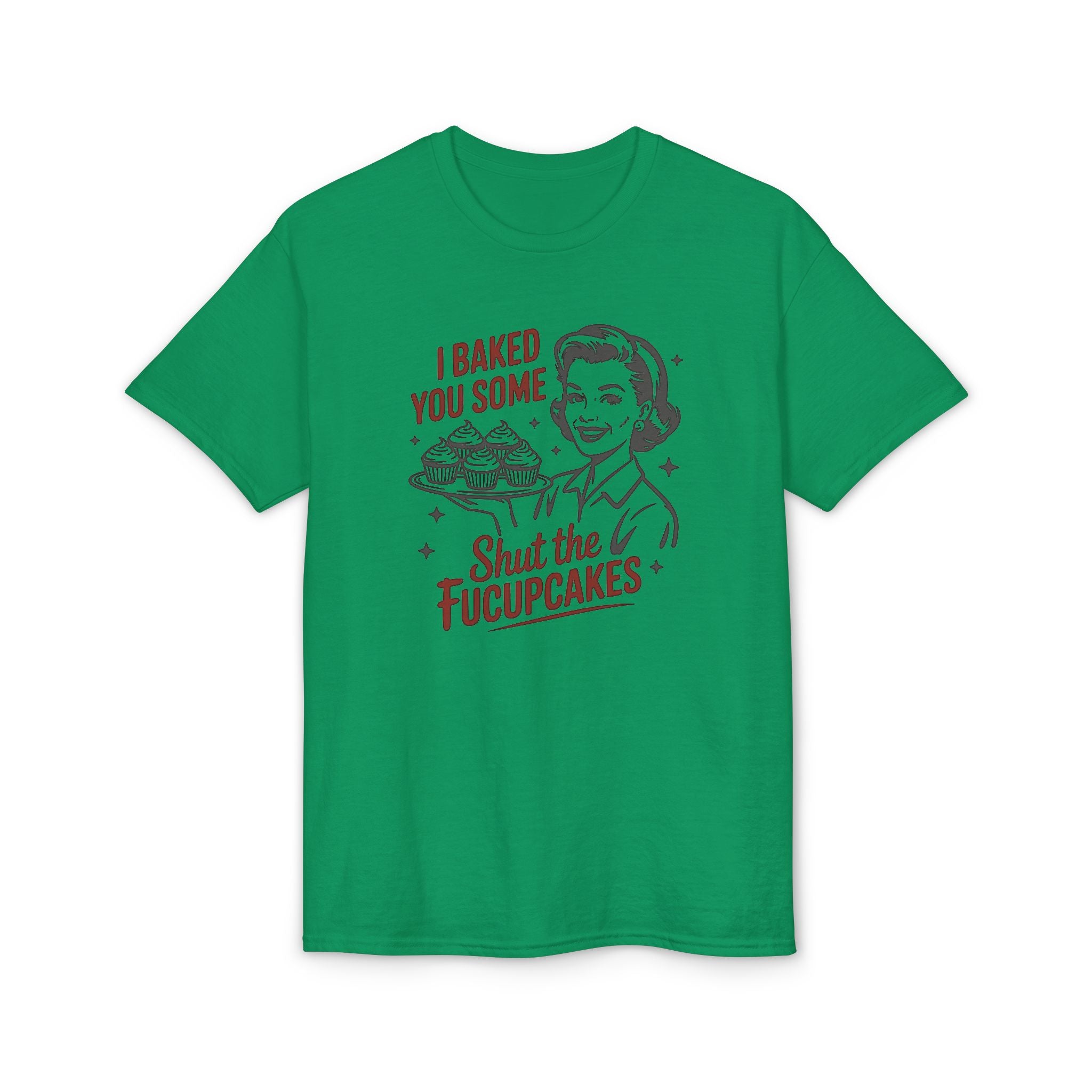 I’ve Baked Some Cupcakes Gildan unisex T-Shirt