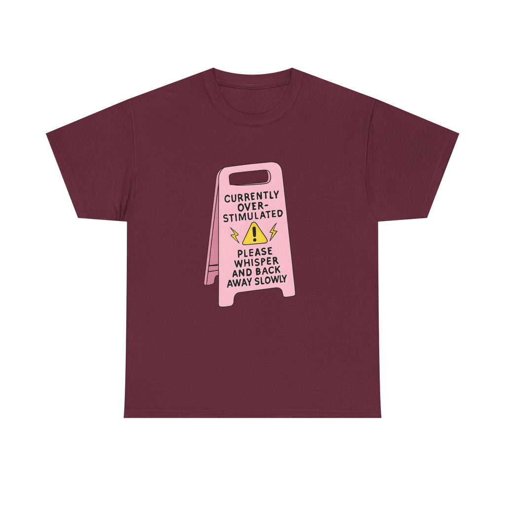 Currently Overstimulated Gildan T-Shirt