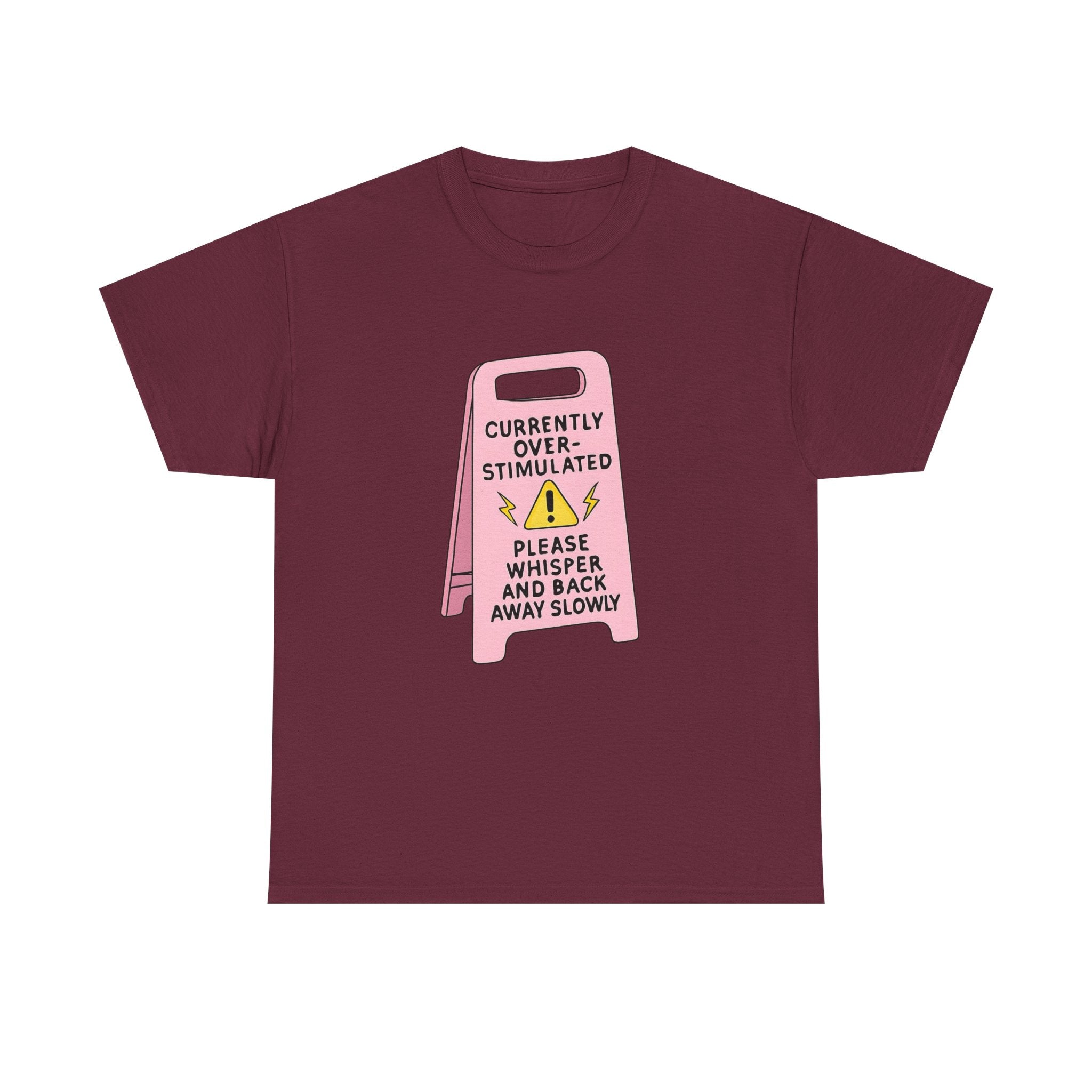 Currently Overstimulated Gildan T-Shirt