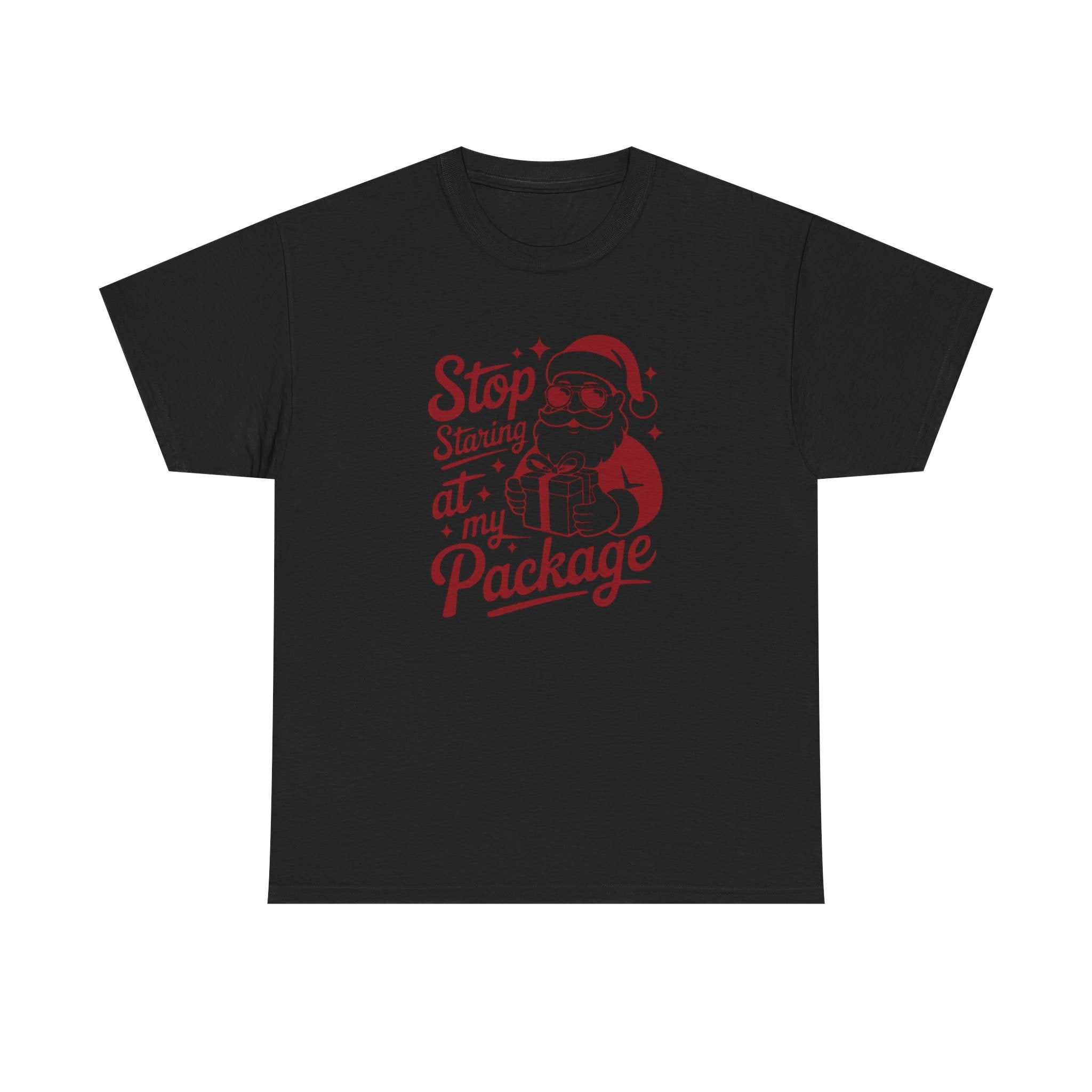 Stop Staring at my Package Gildan T-Shirt