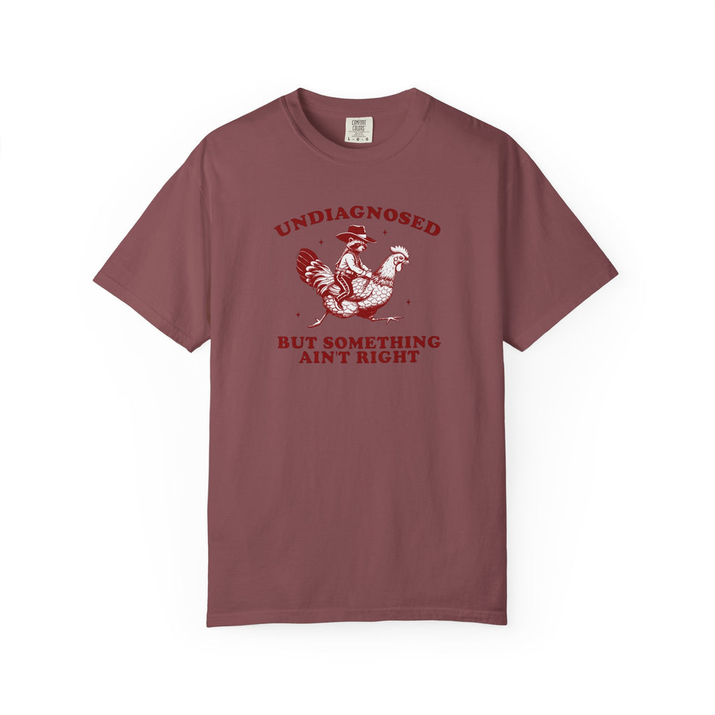 Something ain’t right Chicken Unisex T-Shirt