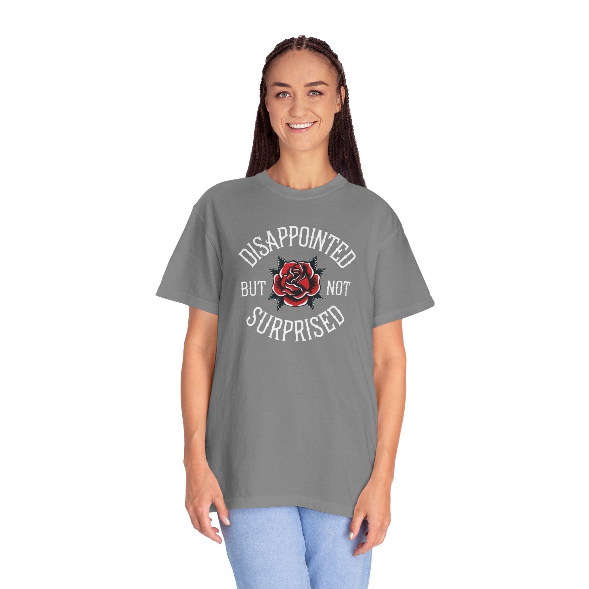 Disappointed but not Surprised Unisex T-Shirt