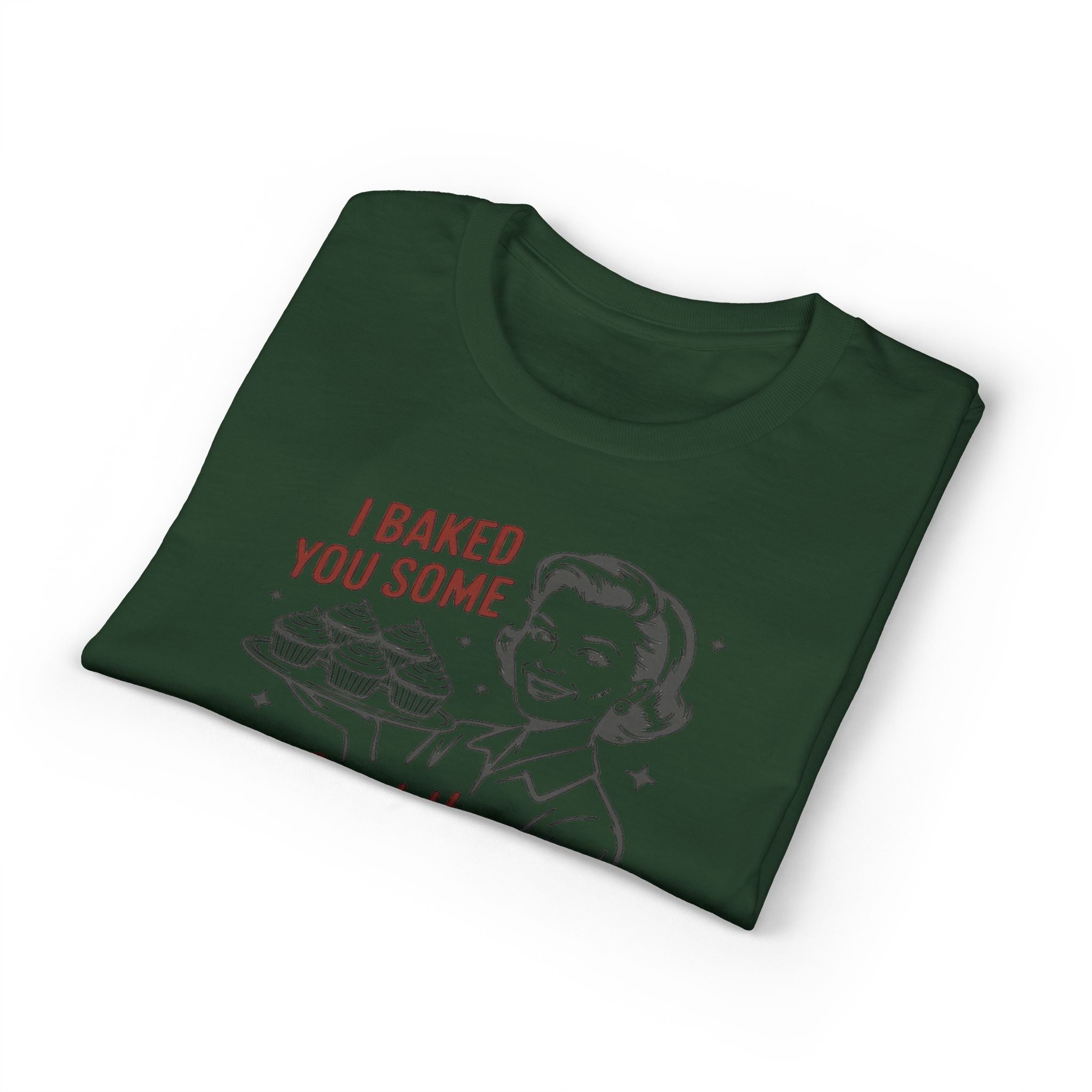 I’ve Baked Some Cupcakes Gildan unisex T-Shirt