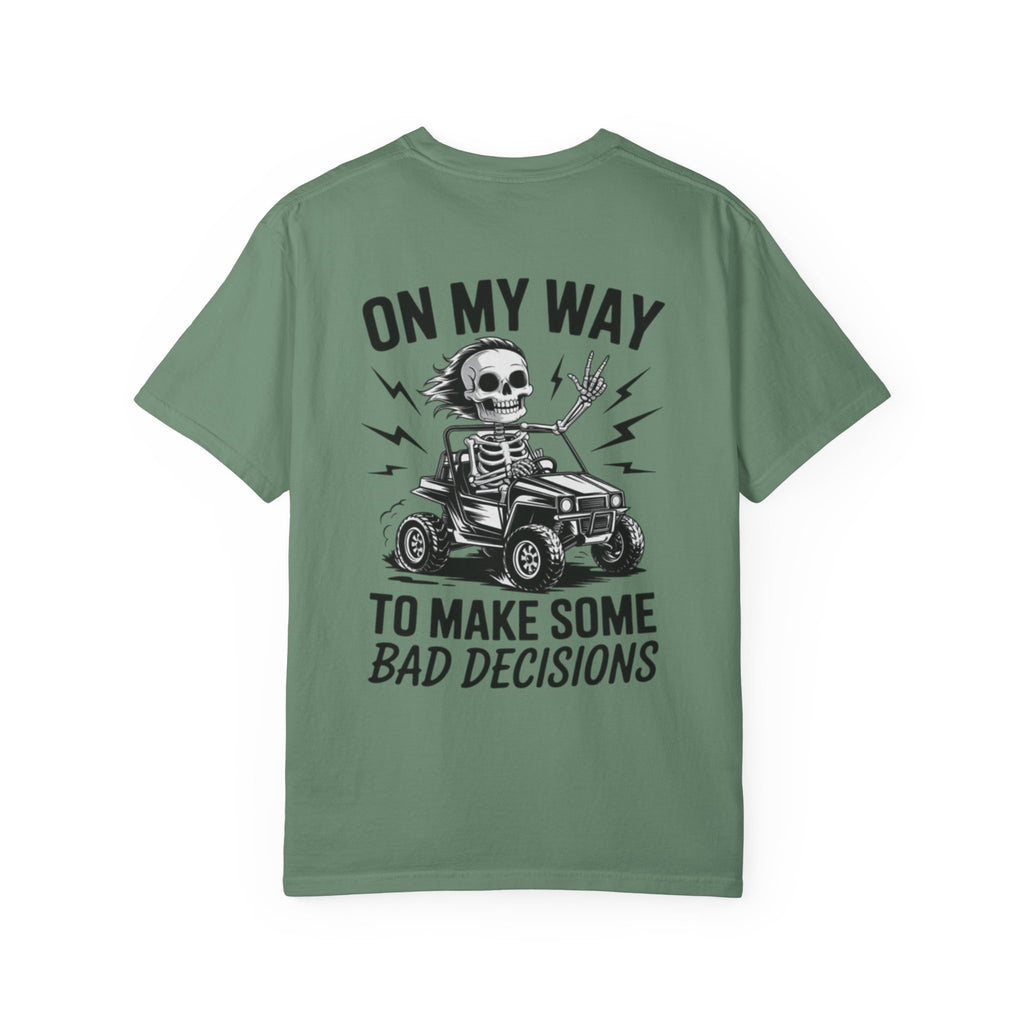 On my way to make Bad Decisions Unisex T-Shirt