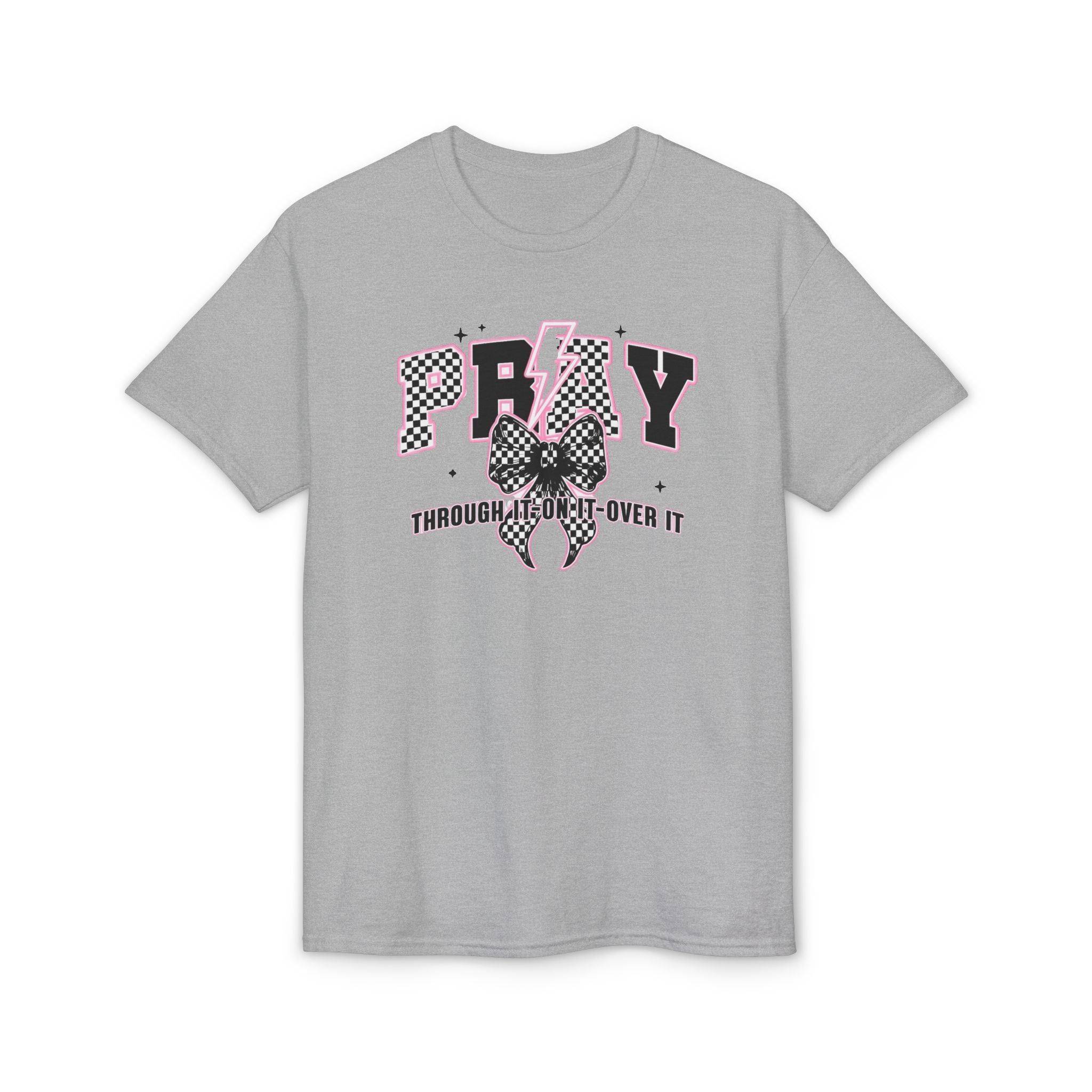 Pray Through|On|Over it Gildan unisex T-Shirt