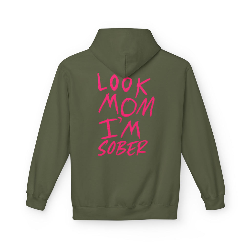 Pink Look Mom I’m Sober Fleece Hoodie
