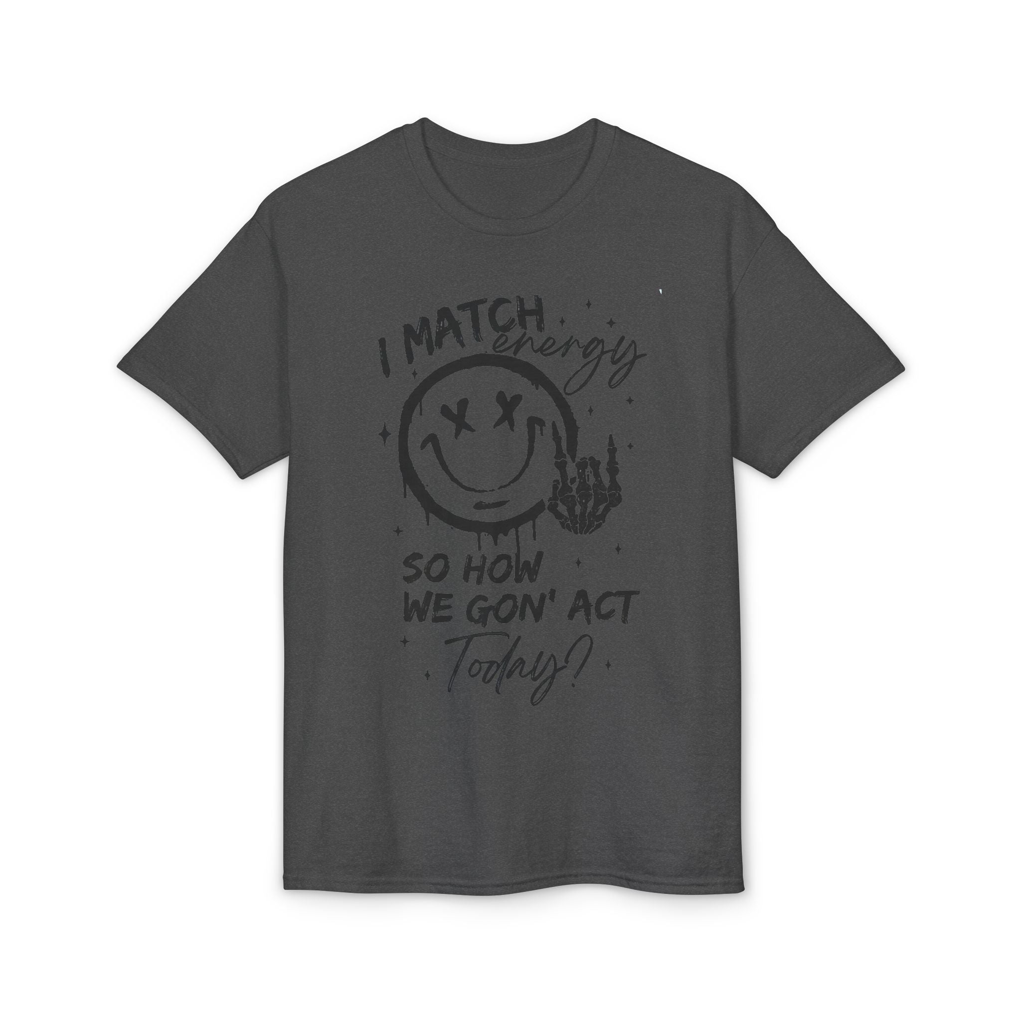 I Match Energy Gildan unisex T-Shirt