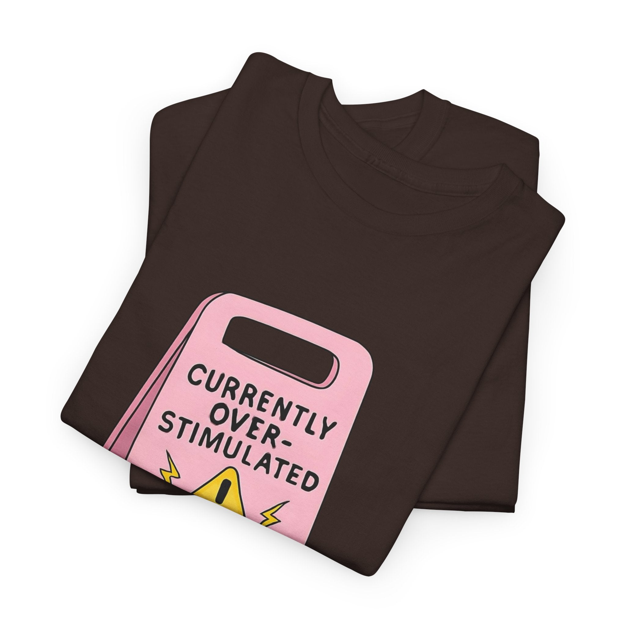 Currently Overstimulated Gildan T-Shirt
