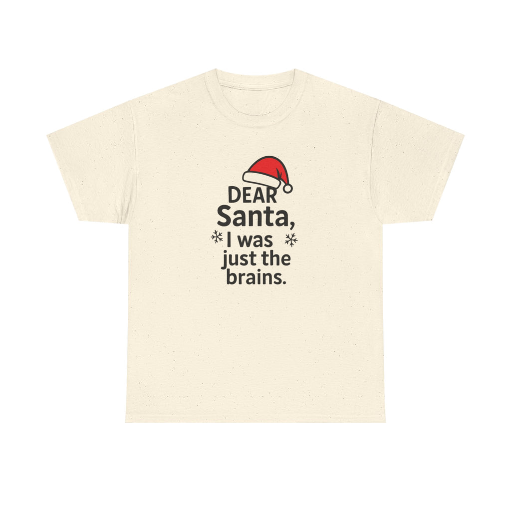 I was just the brains Gildan T-Shirt