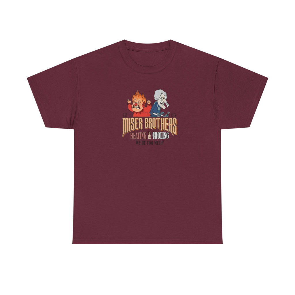 We’re Too Much Gildan T-Shirt